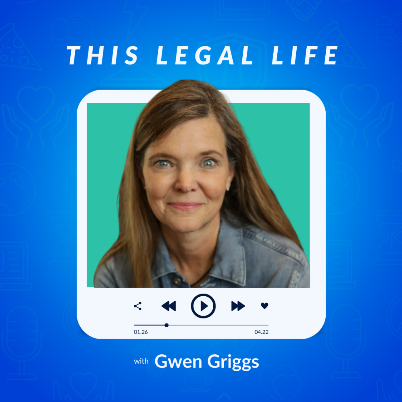 This Legal Life: Lessons Learned from a Life in Legal