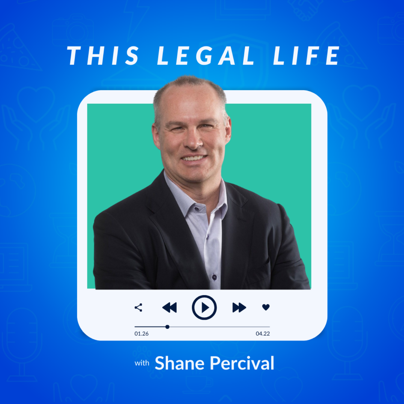 This Legal Life: Lessons Learned from a Life in Legal