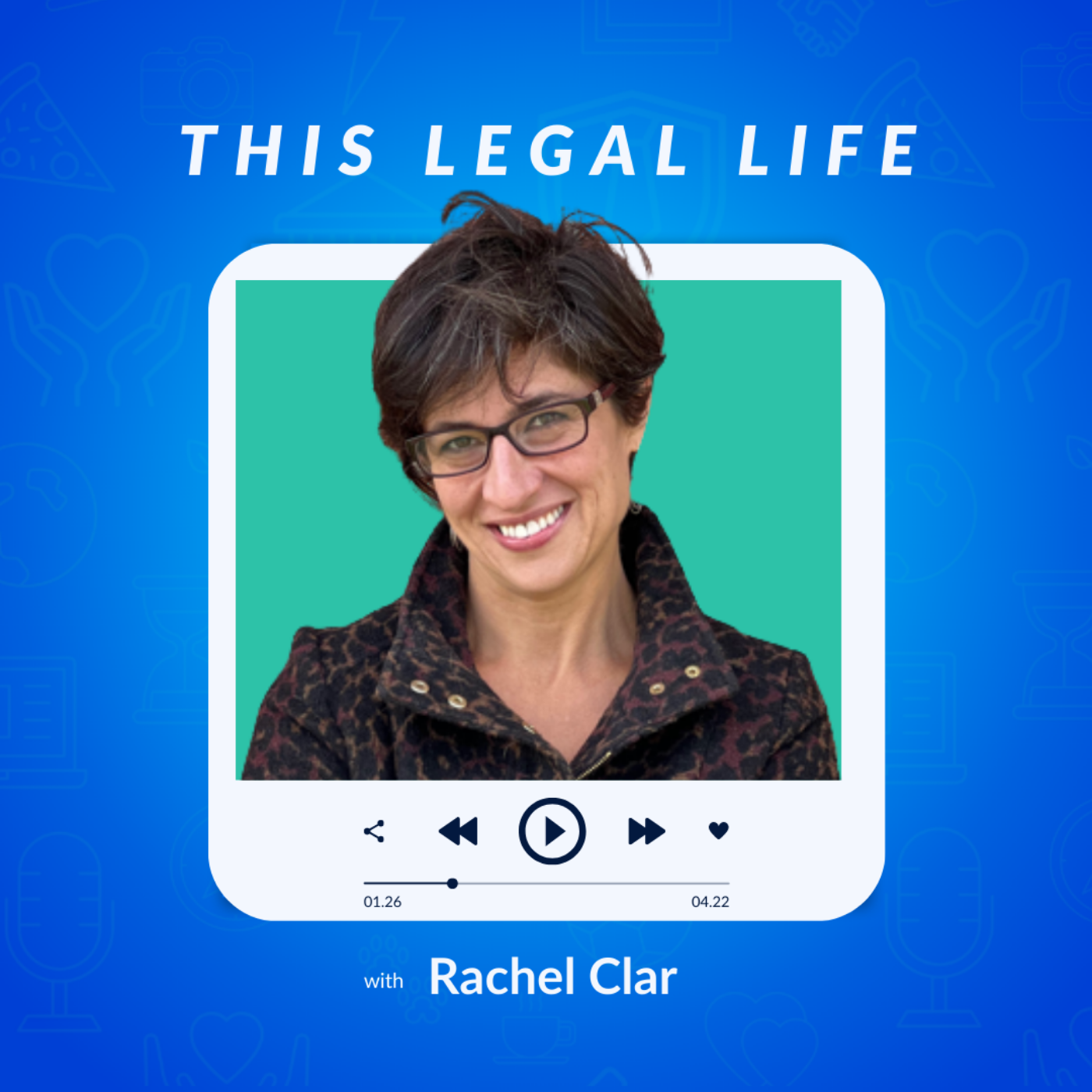 This Legal Life: Lessons Learned from a Life in Legal