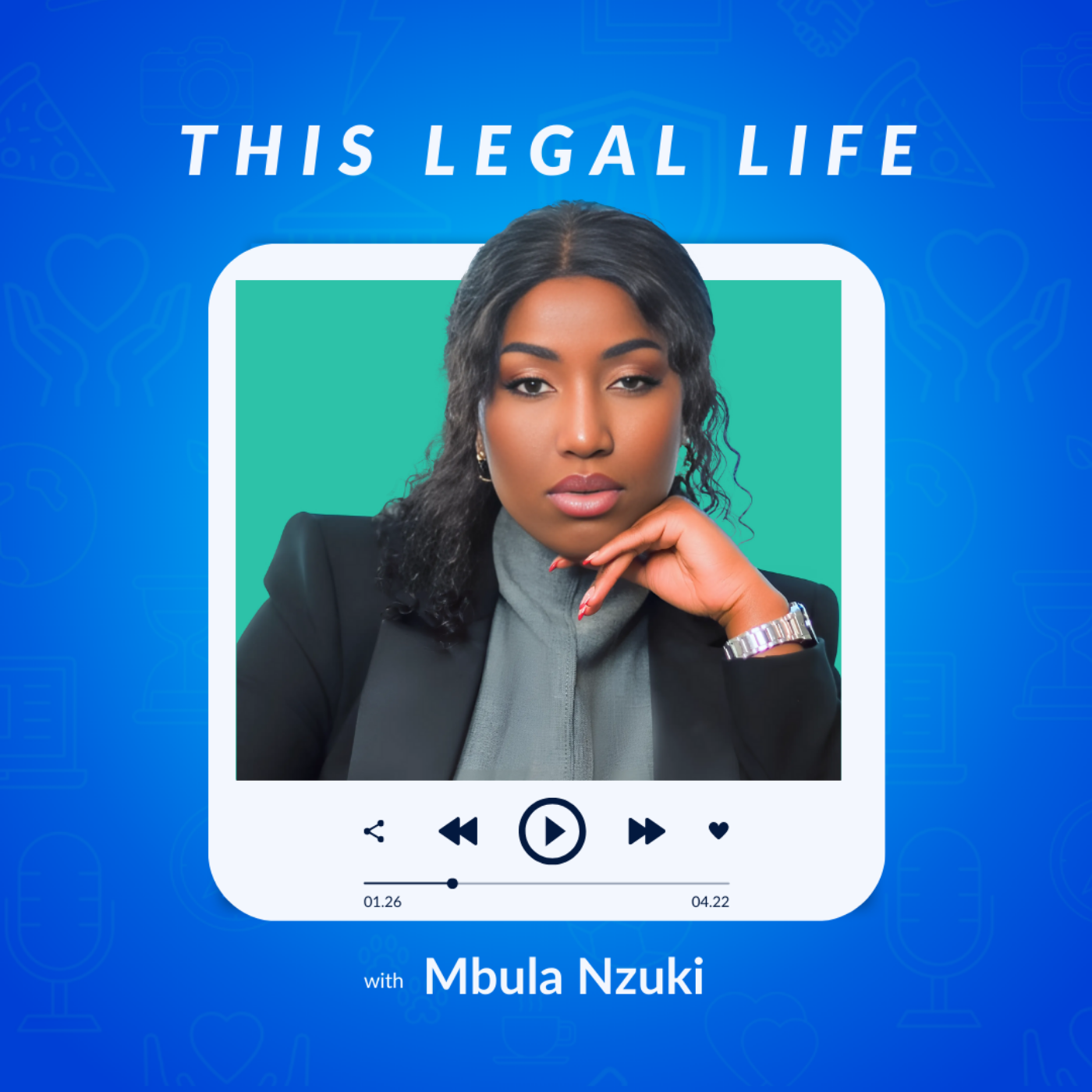 This Legal Life: Lessons Learned from a Life in Legal