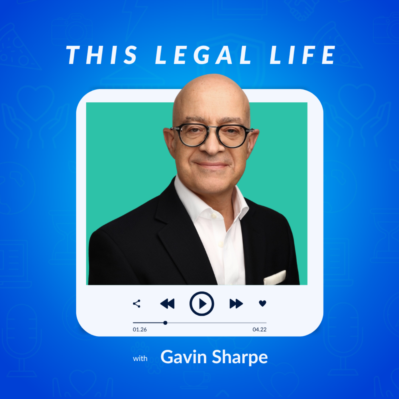 This Legal Life: Lessons Learned from a Life in Legal