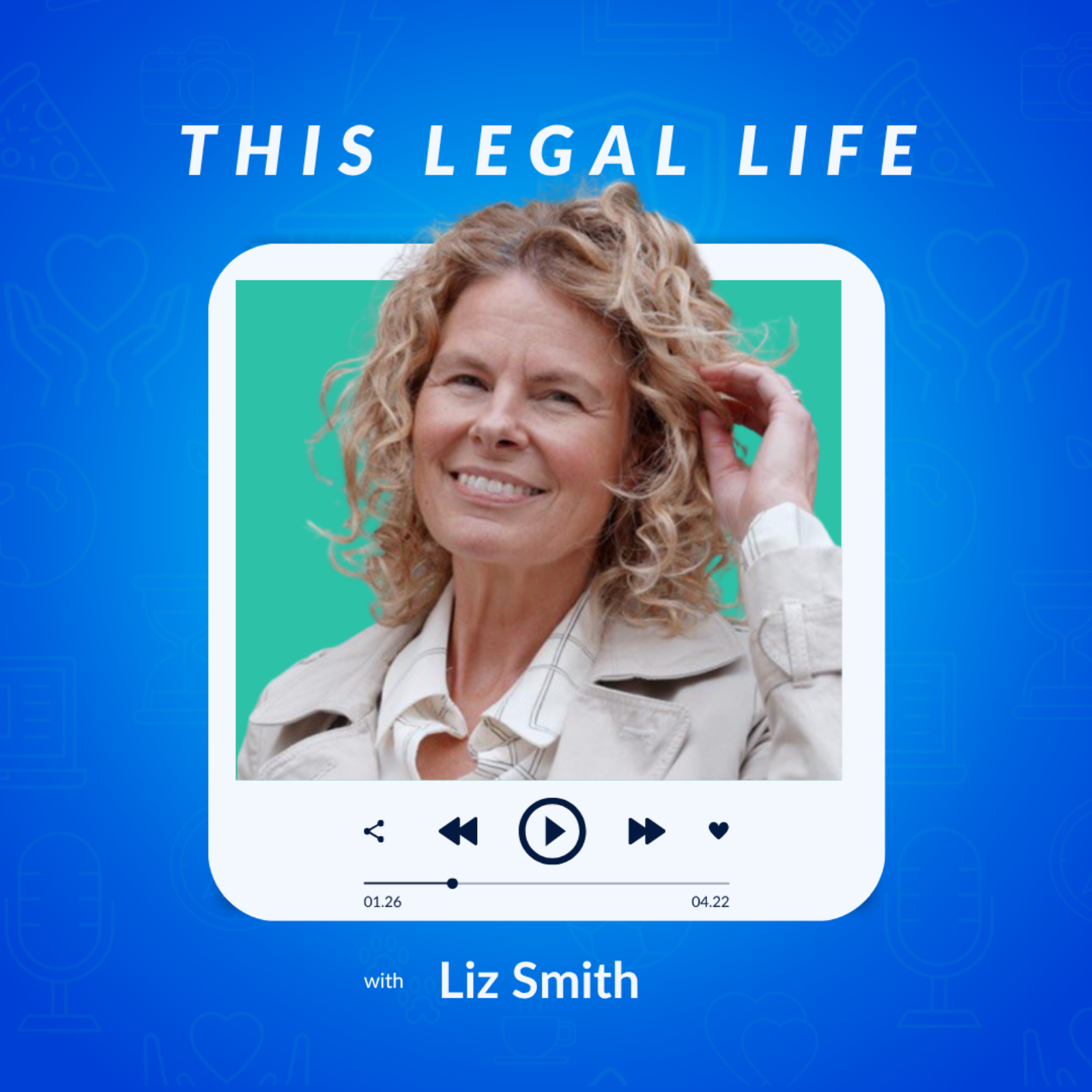This Legal Life: Lessons Learned from a Life in Legal