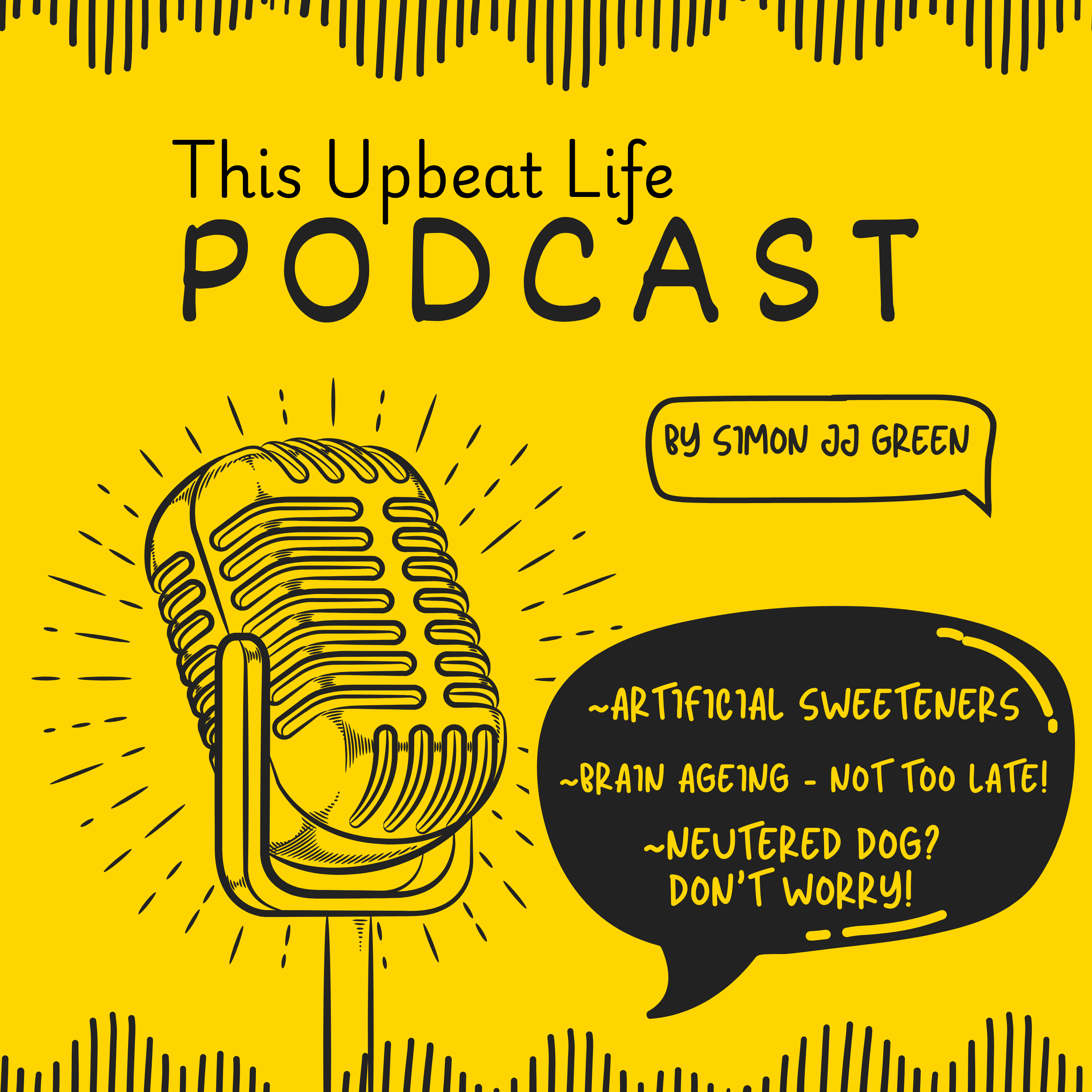 Artificial sweeteners, Your brain is ageing rapidly and a neutered dog? No probs!