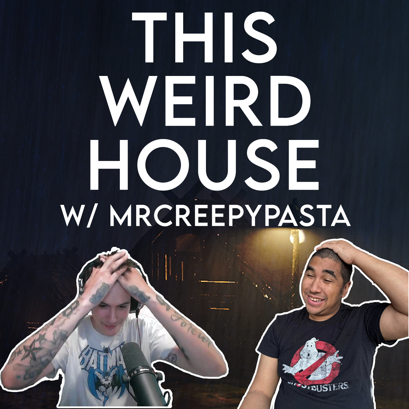 This Weird House Ep. 12 - MrCreepyPasta