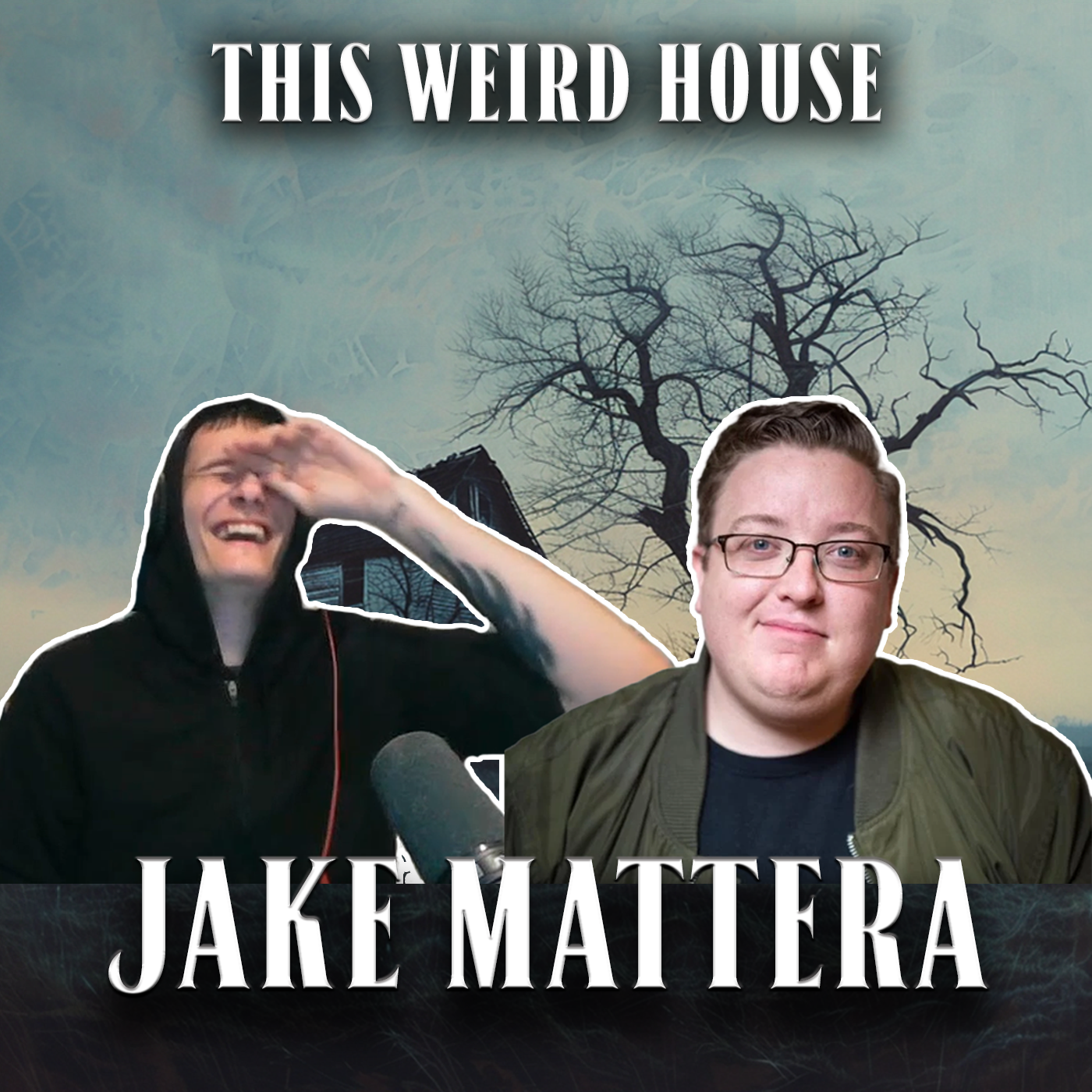 This Weird House Ep. 23 - Jake Mattera