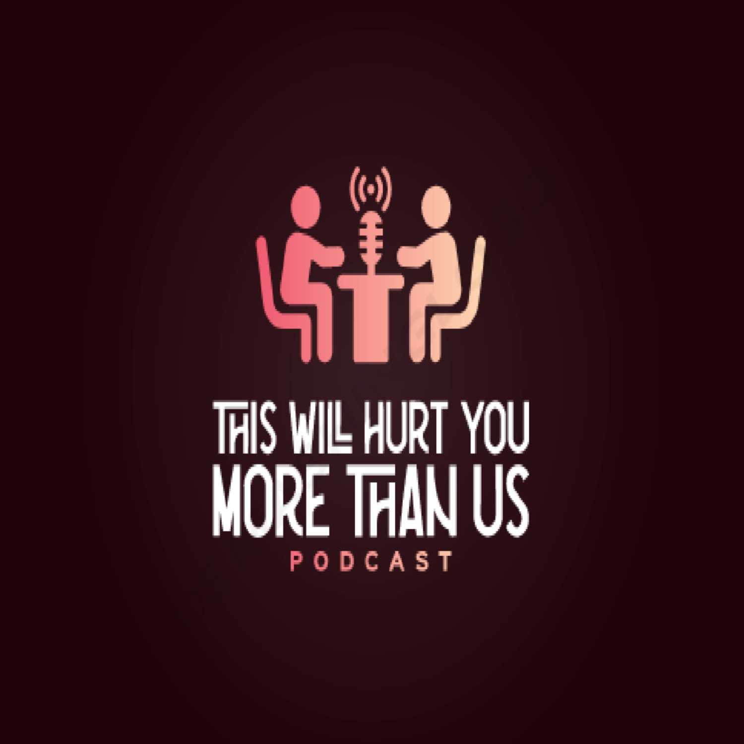 This Will Hurt You More Than Us