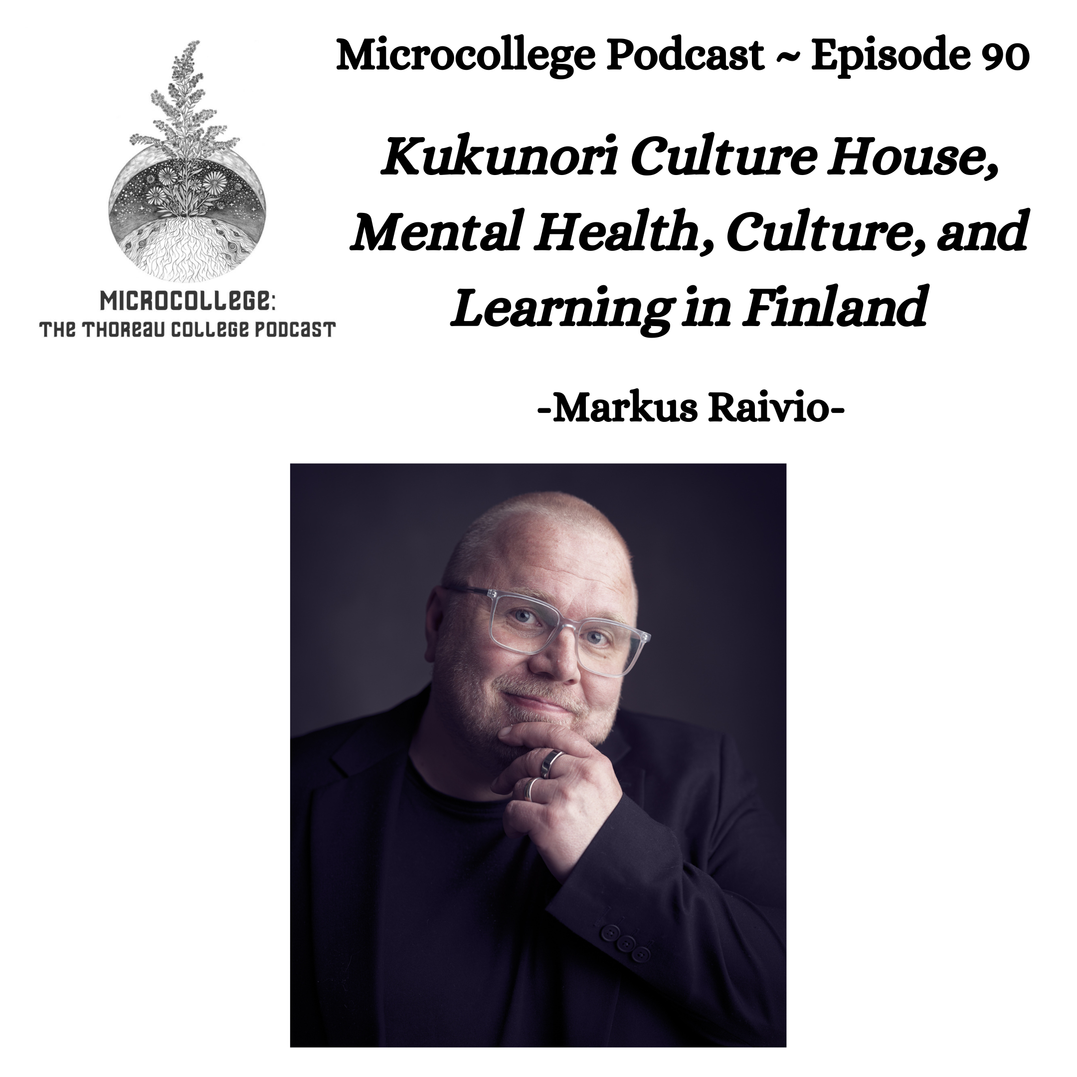 Rethinking "Mental Health" in Finland ~ Markus Raivio and the Kukunori Culture Houses