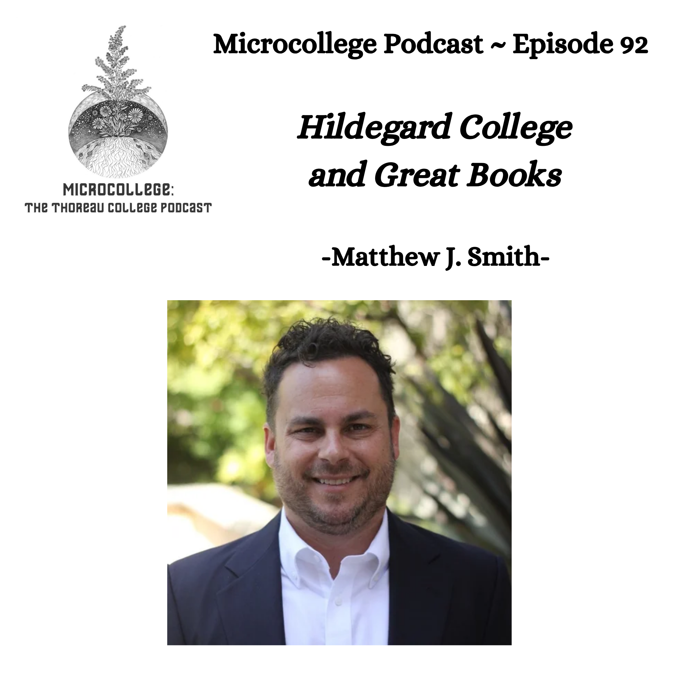 Hildegard College - Matthew J. Smith ~ The Great Books & Education for Entrepreneurs episode artwork