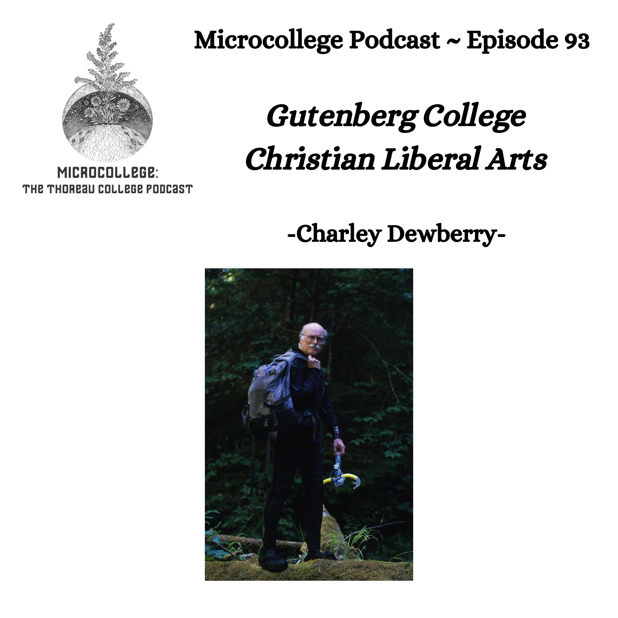 Gutenberg College - Charley Dewberry ~ Christian Liberal Arts & The Philosophy of Science episode artwork