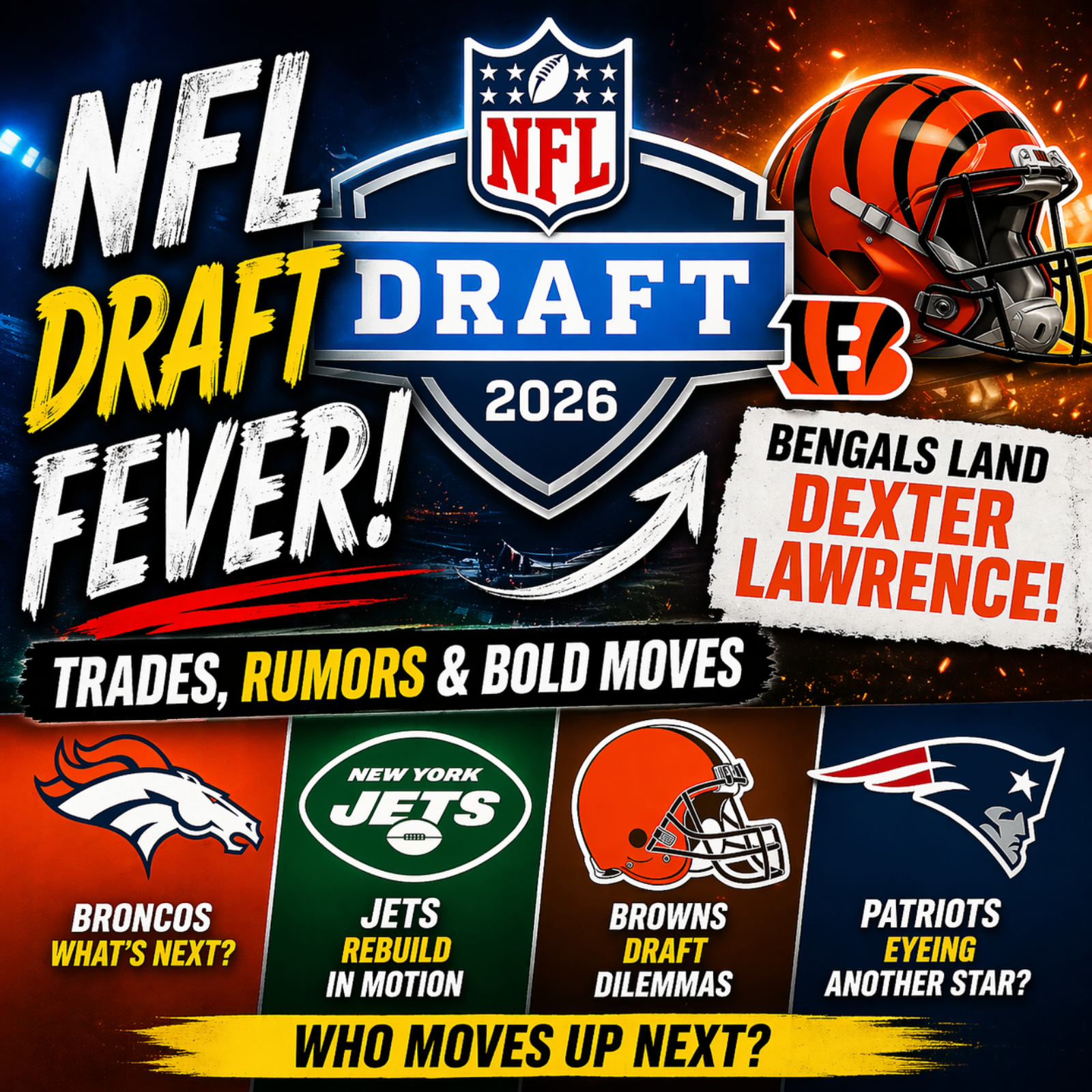 NFL Draft Fever, Blockbuster Trades & League Drama