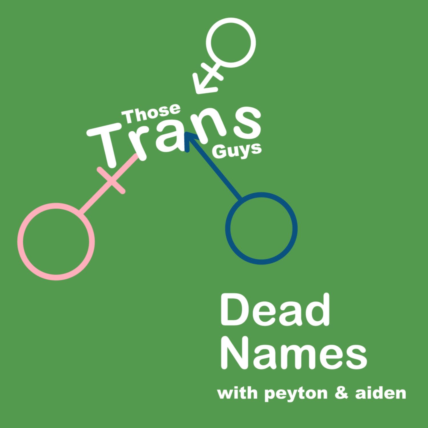 Dead names. episode artwork