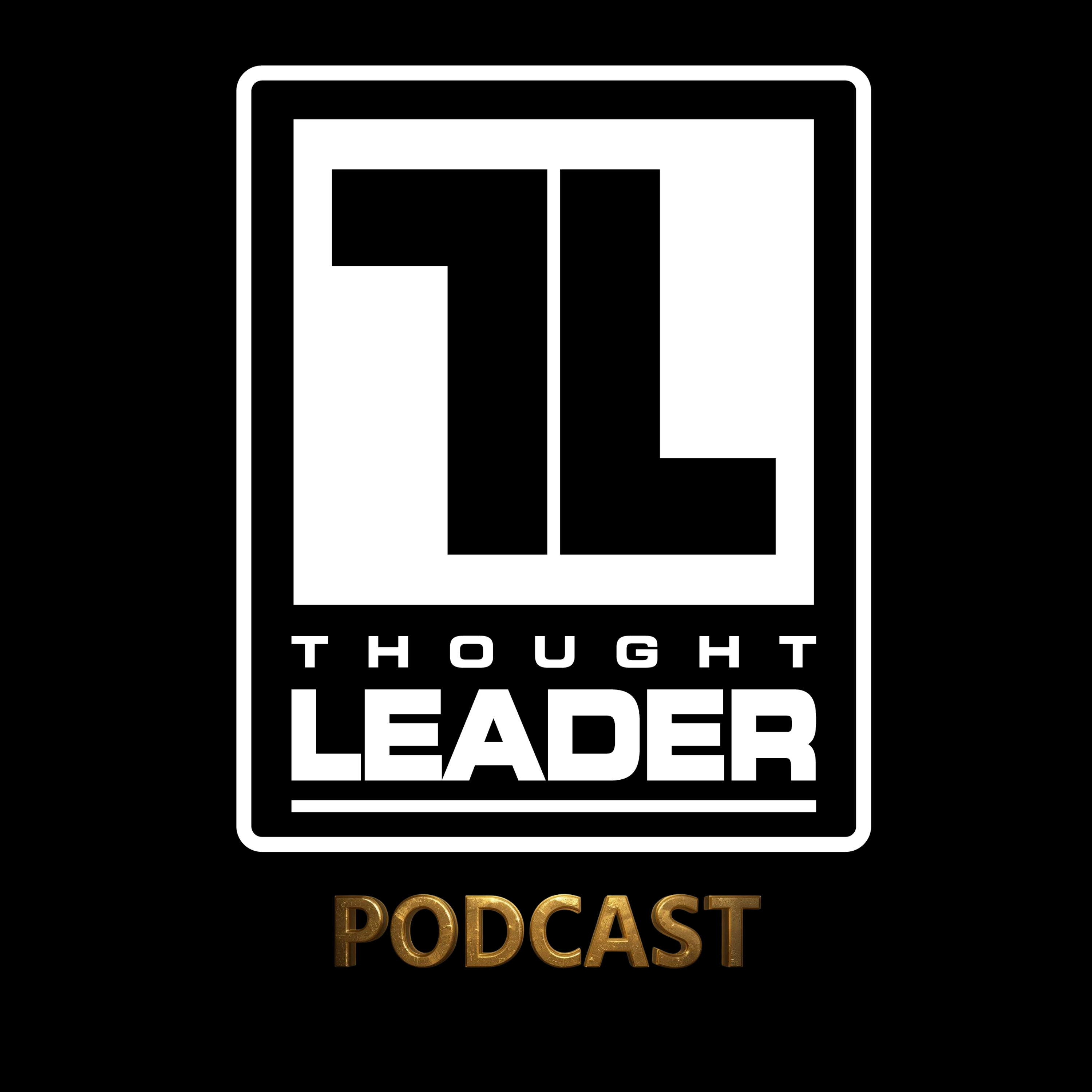 Thought Leader Podcast podcast artwork