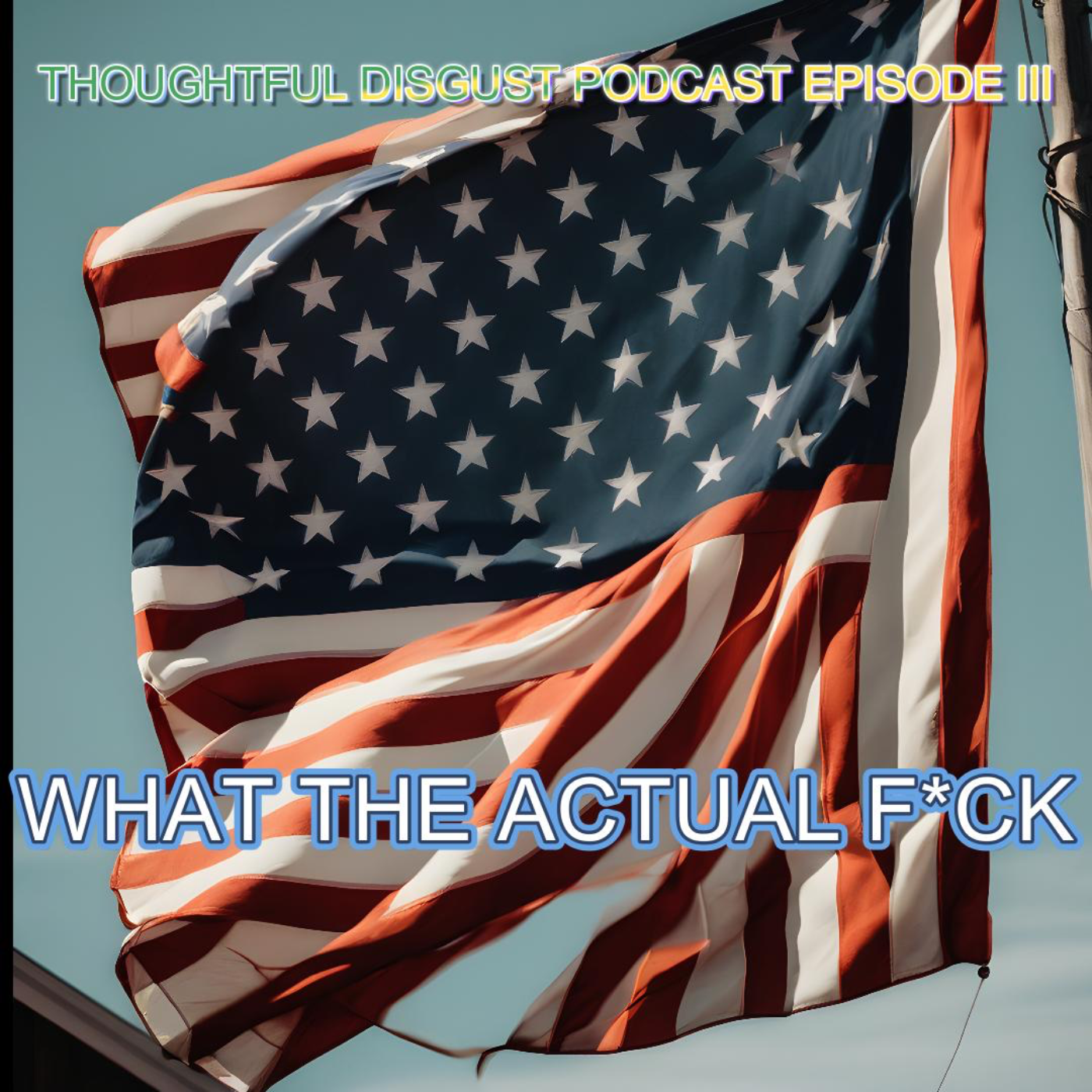 Thoughtful Disgust Podcast
