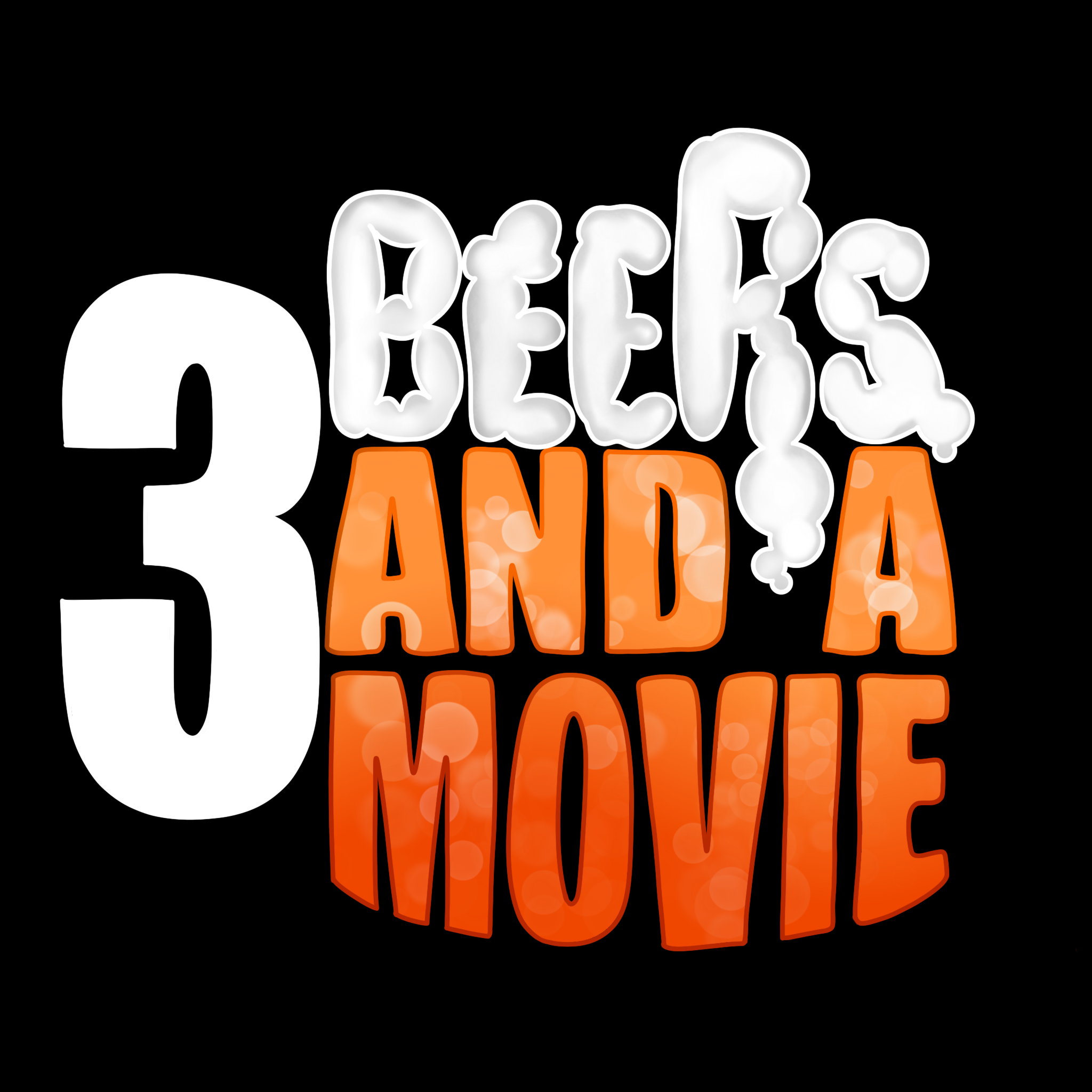 Three Beers and a Movie Podcast