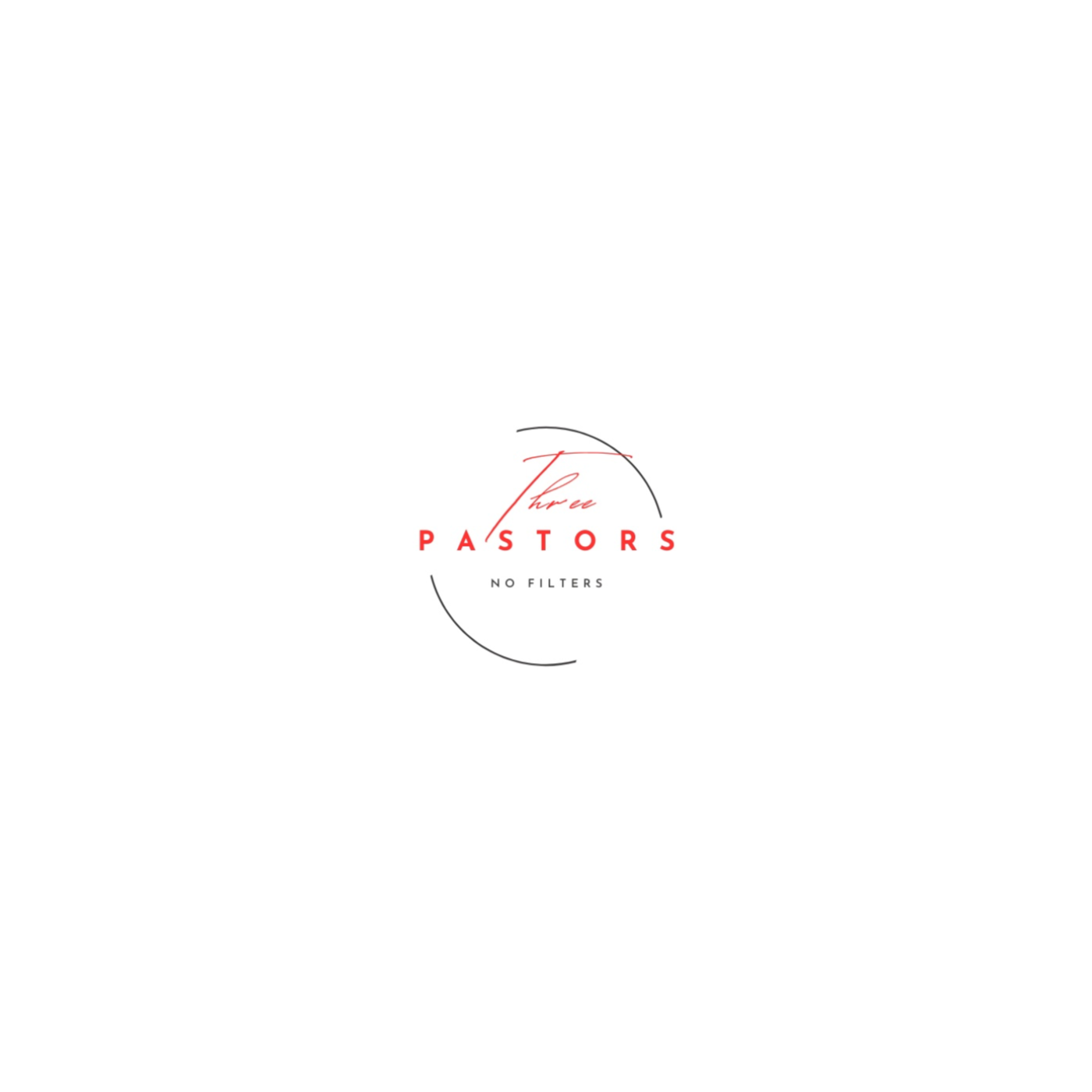Three Pastors: No Filters