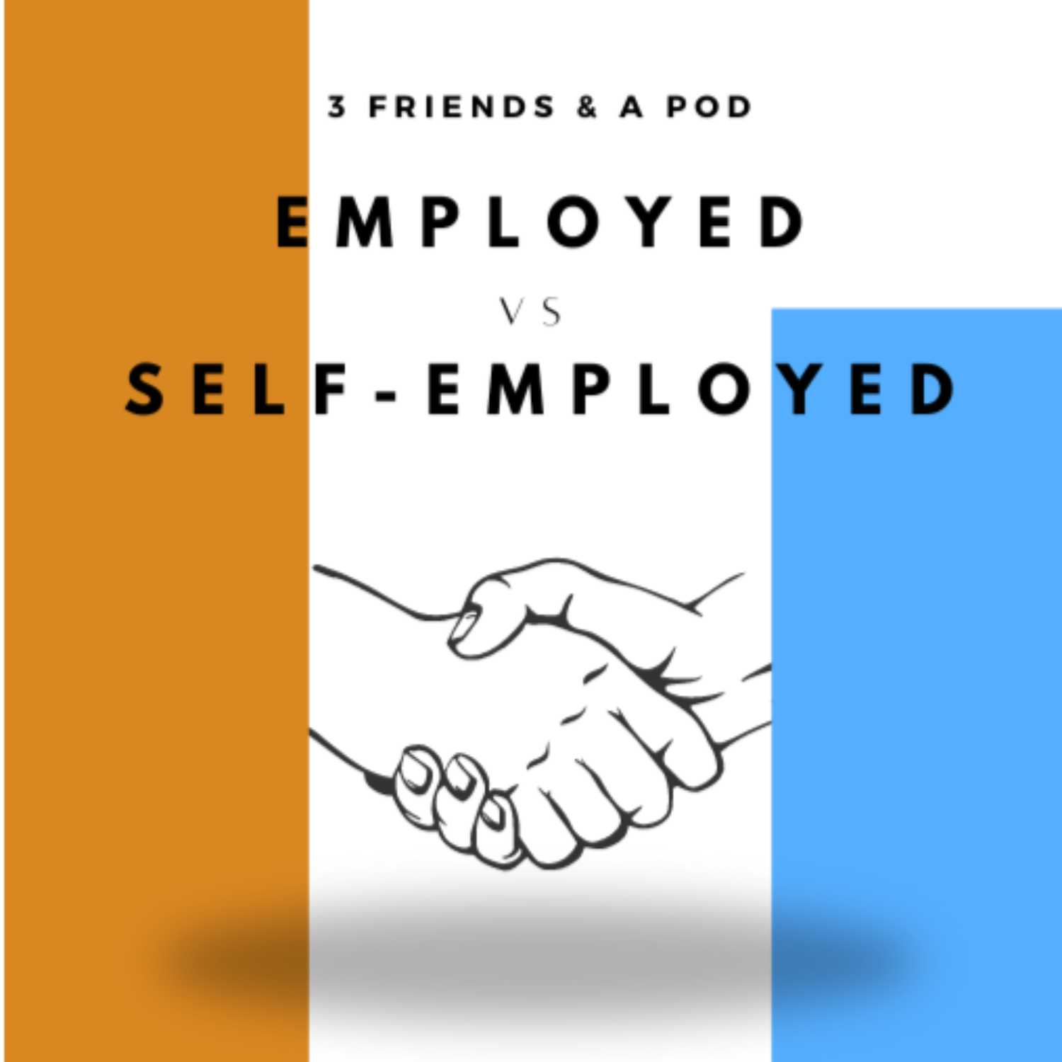 EP6: Employed vs Self-Employed
