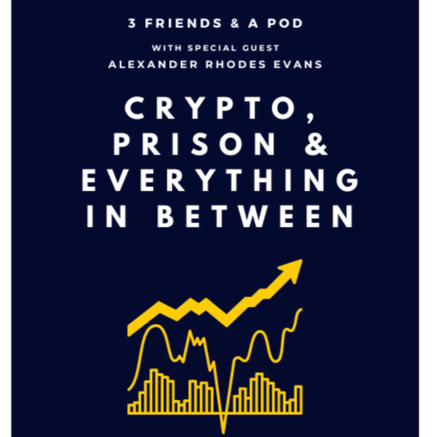 EP3: Crypto, Prison and Everything in between