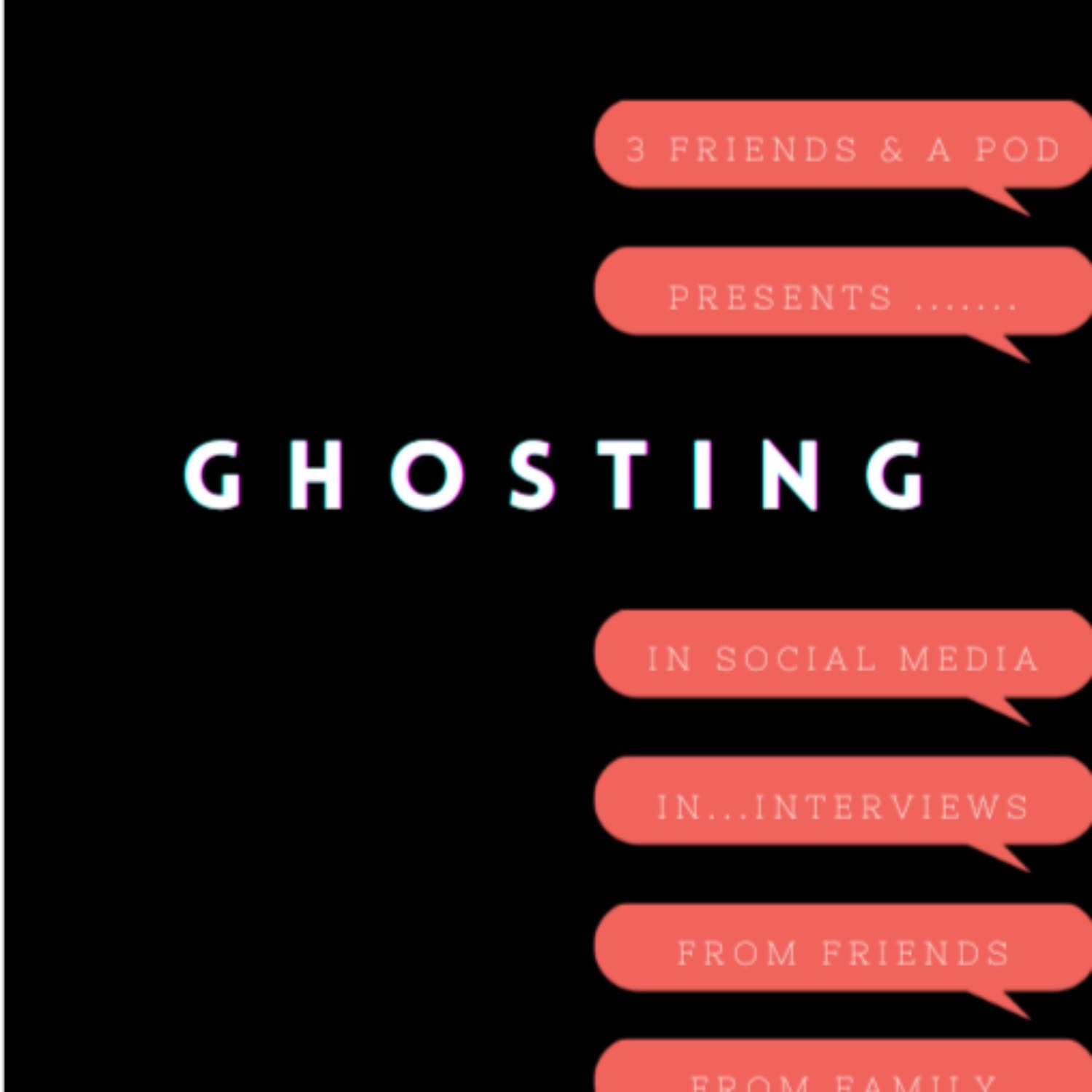EP16: Ghosting