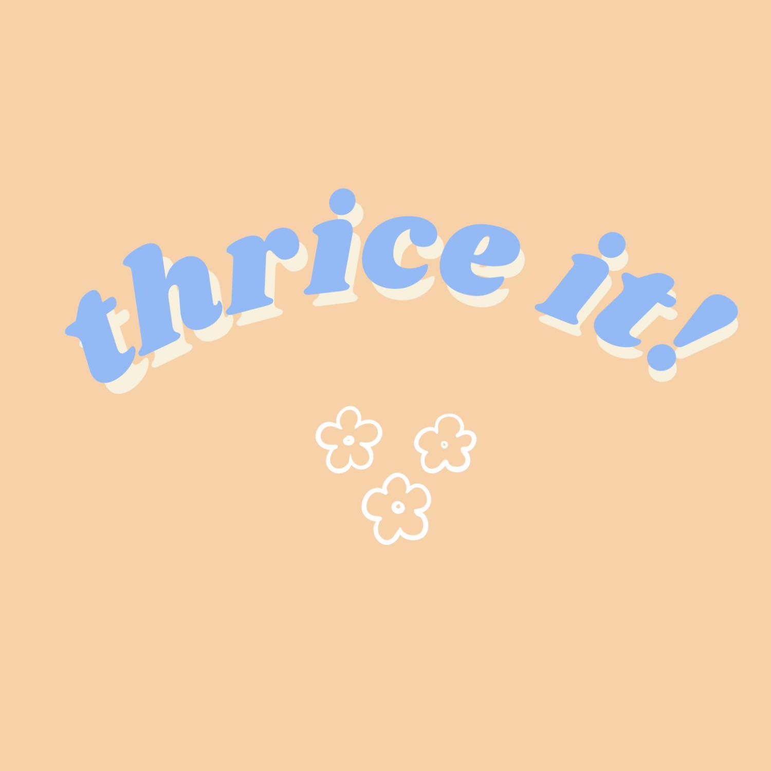 thrice it! ep. 3 episode artwork