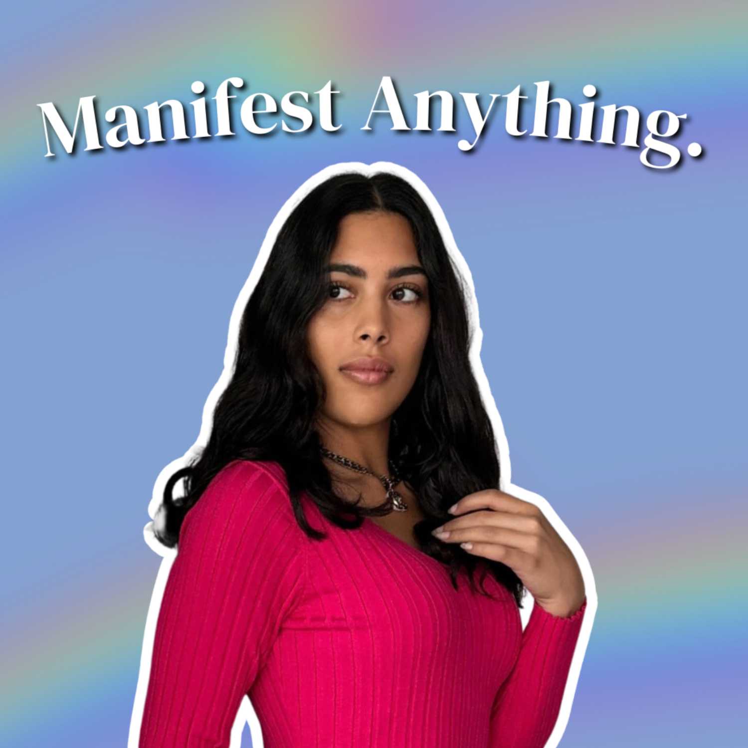 Manifestation EXPLAINED: 5 Steps to Manifest Anything | Episode 2