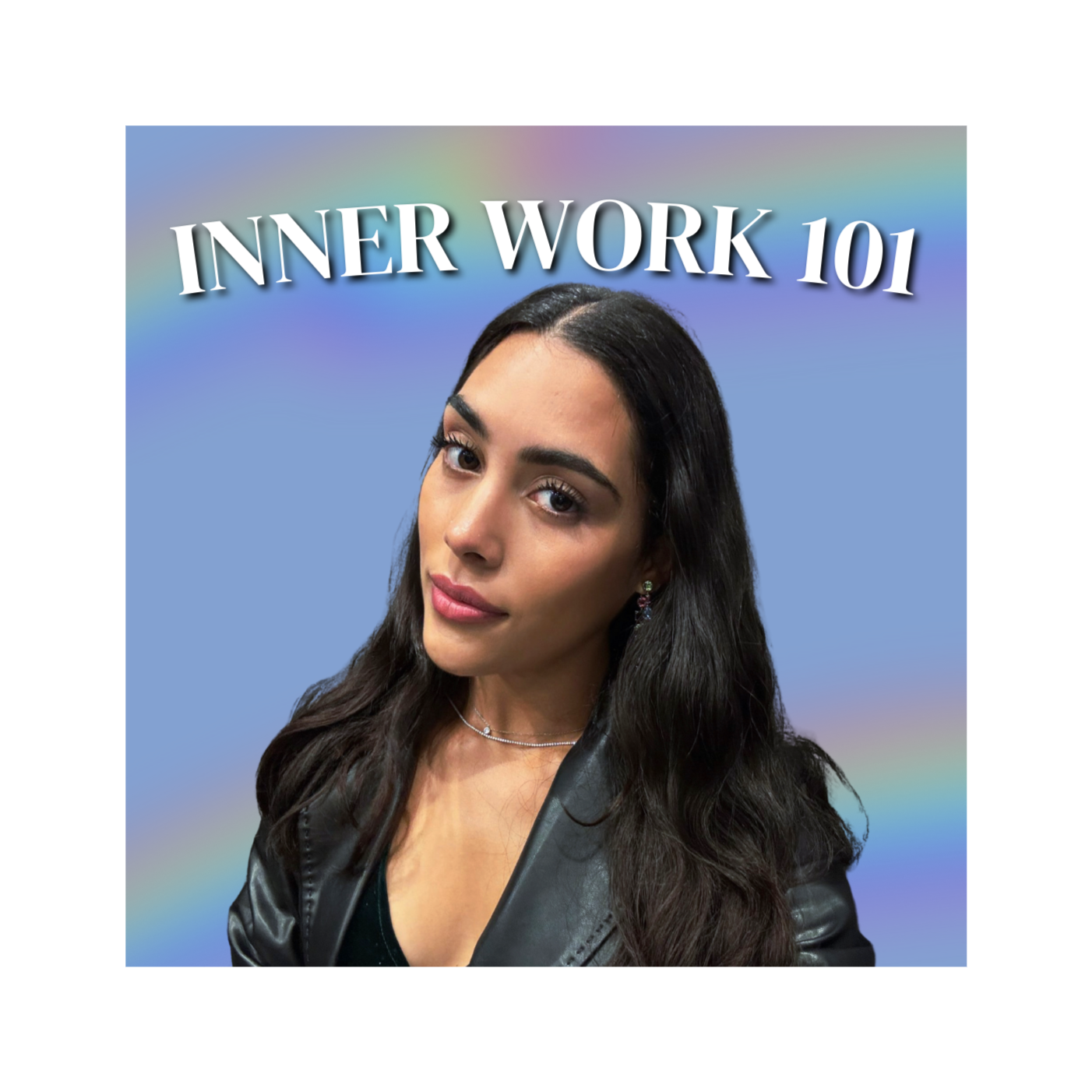 Q&A + How to Begin Your Inner Work Journey | Episode 8