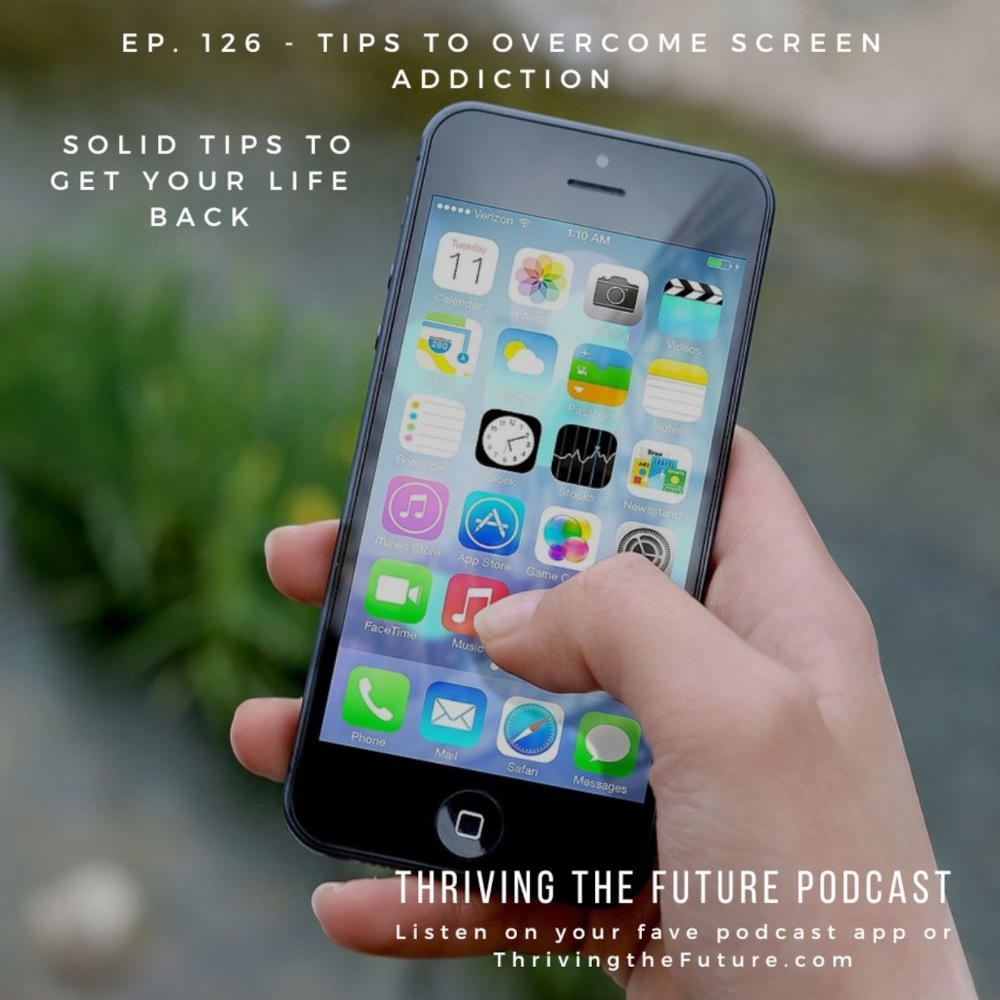 Ep. 126 - Tips to Overcome Screen Addiction