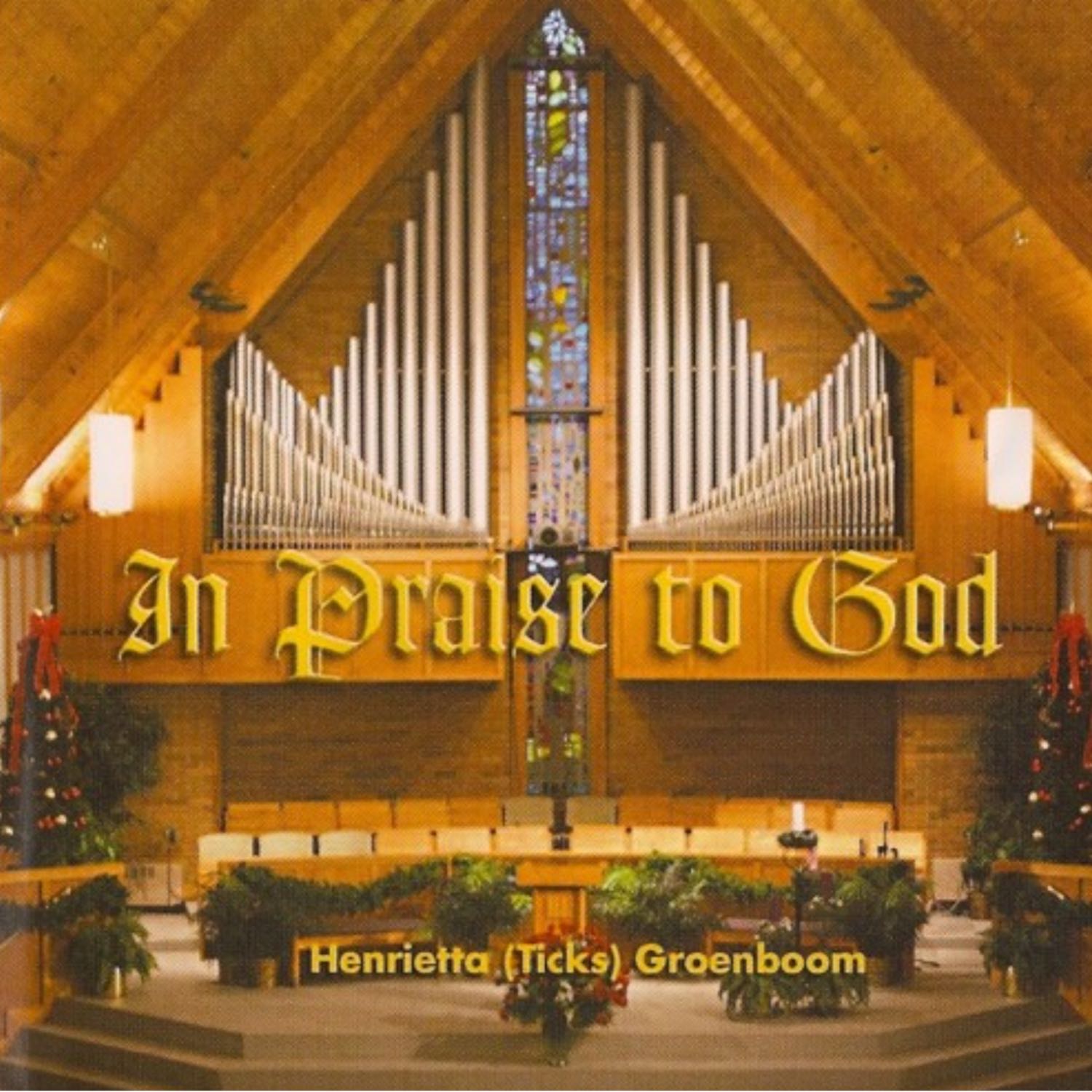 Henrietta "Ticks" Groenboom - In Praise To God podcast artwork