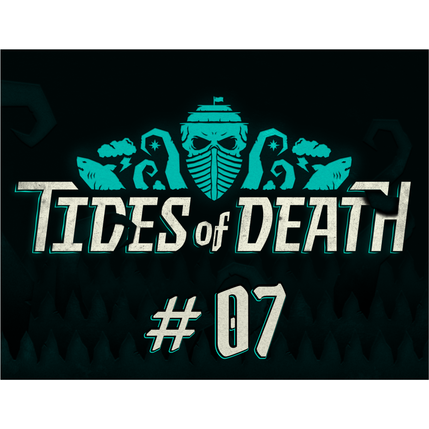 Tides of Death 007: Boneyard episode artwork