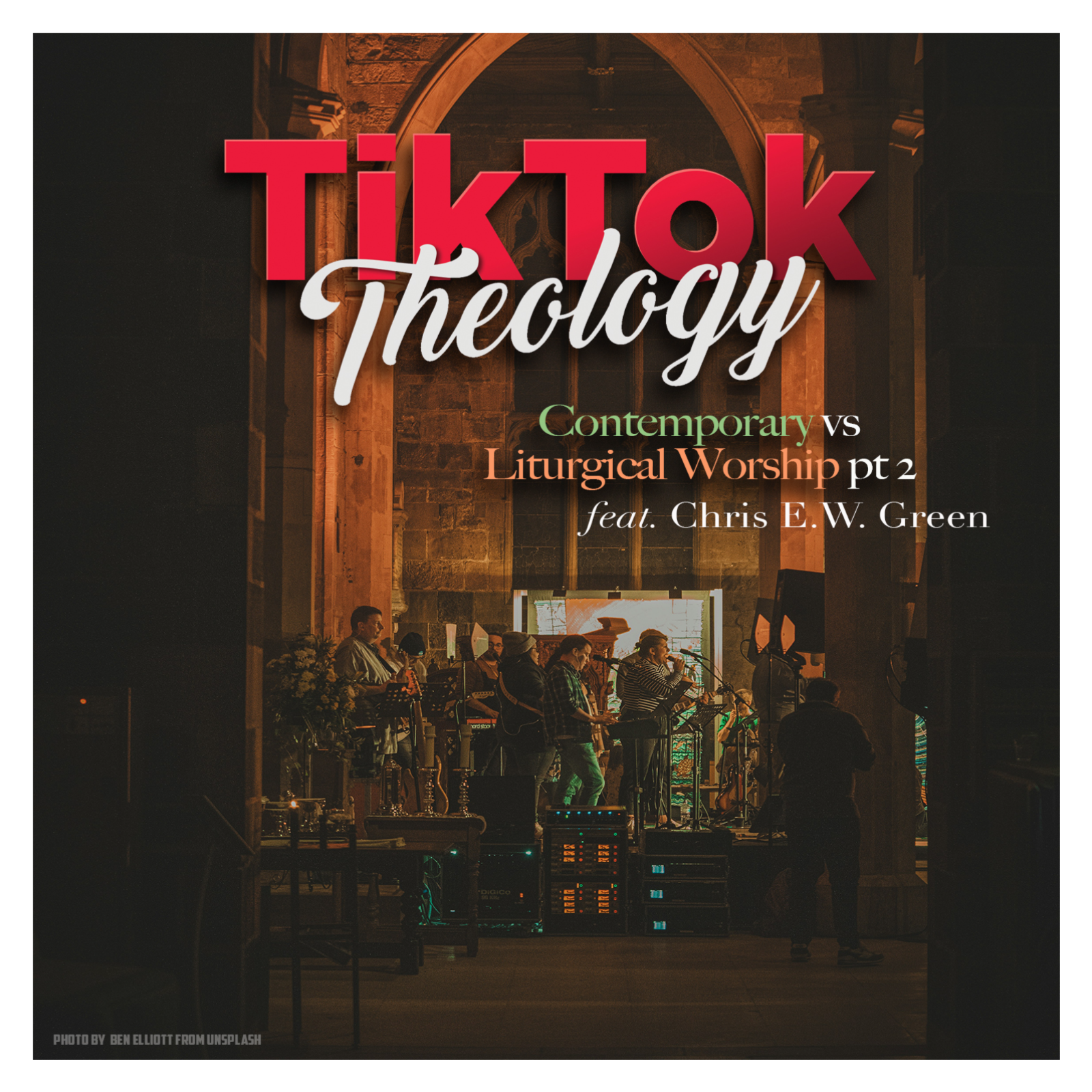 Contemporary vs. Liturgical Worship Pt. 2 (with Chris E.W. Green) episode artwork