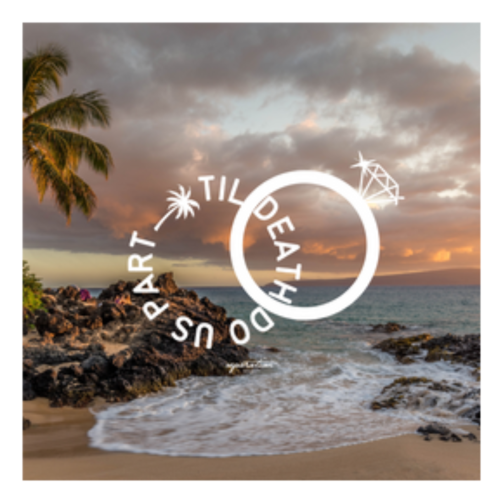 Til Death Do Us Part