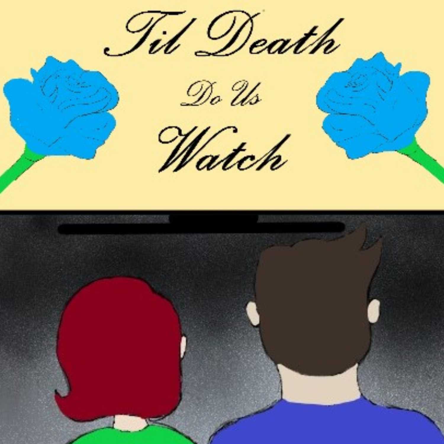 Till Death Do Us Watch