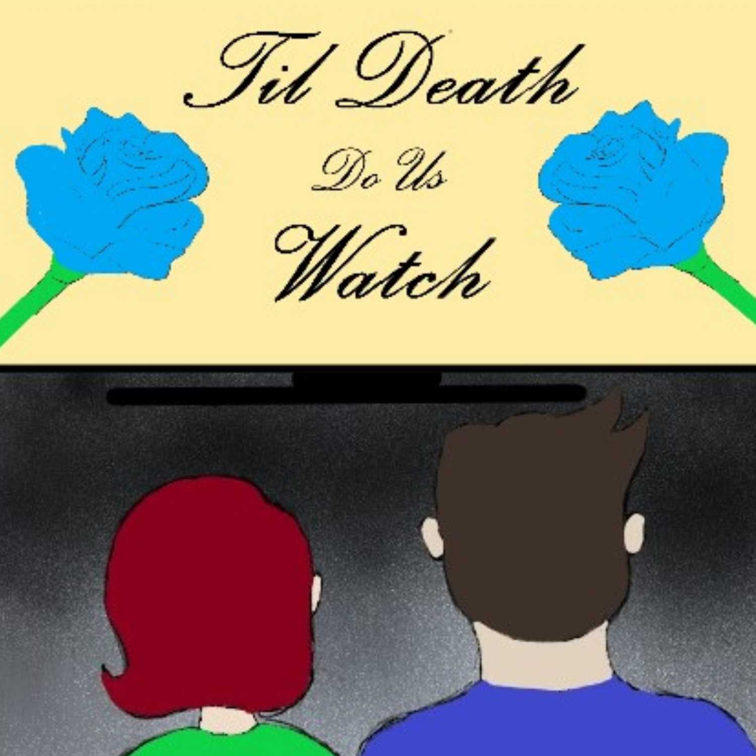 Till Death Do Us Watch