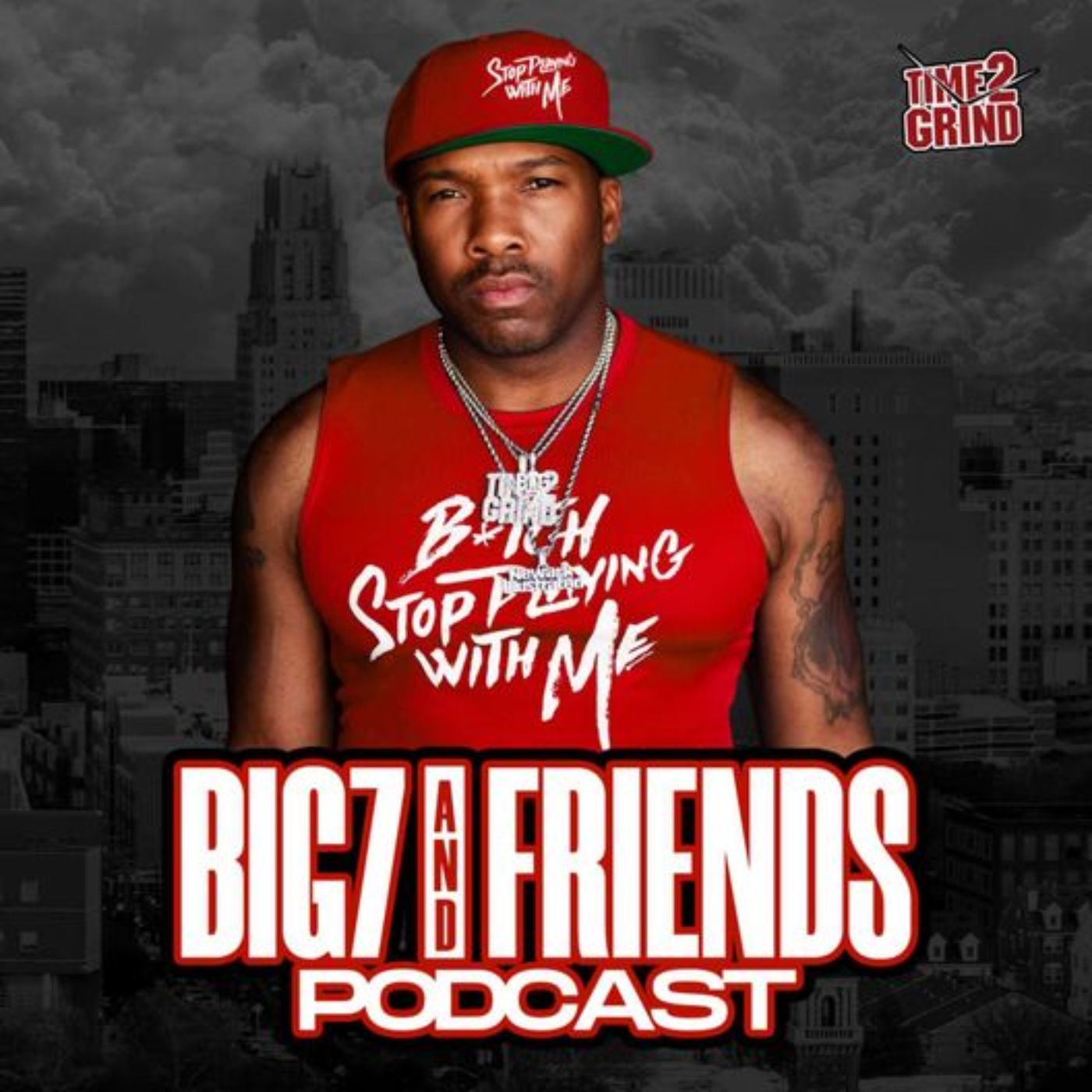 Big 7 & Friends Podcast