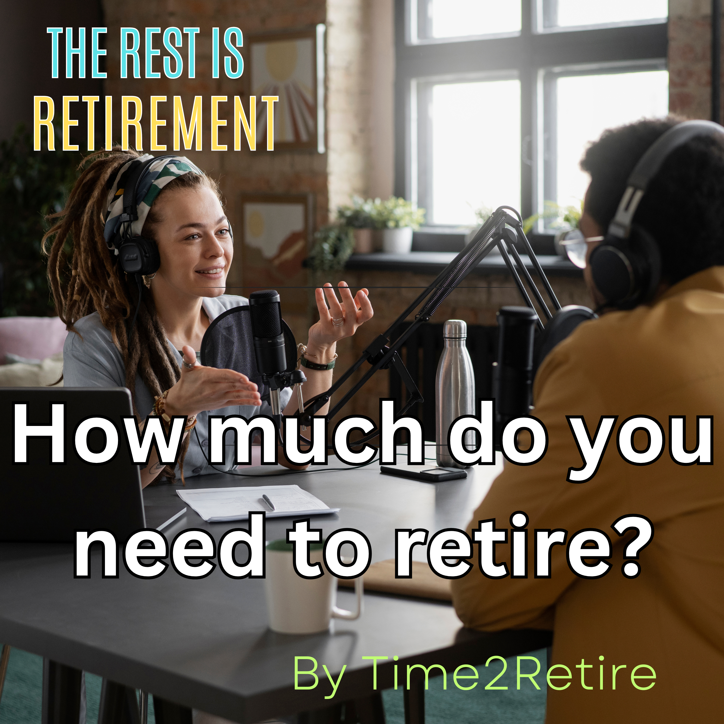 How much do you need to retire?
