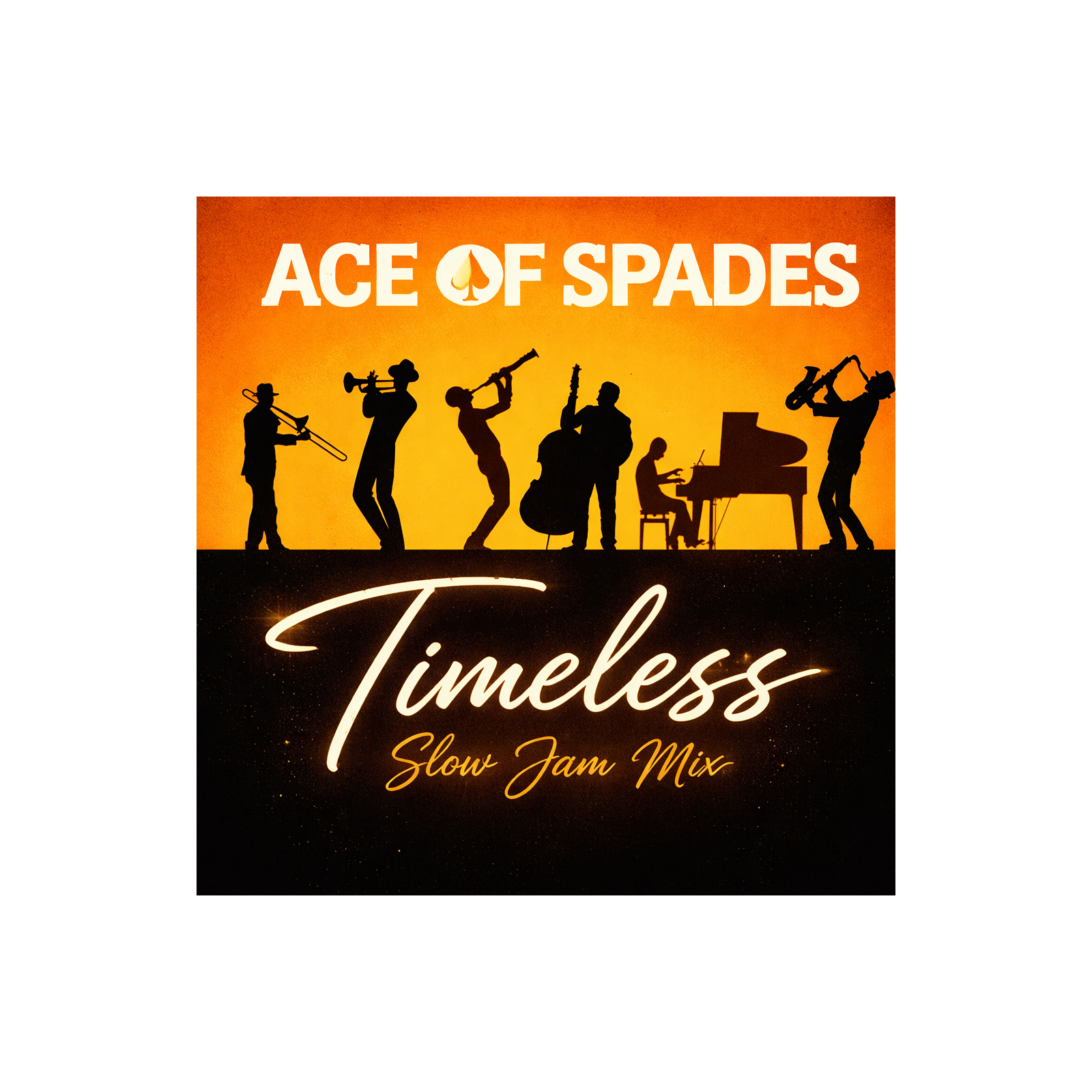 Ace of Spades - Timeless (Slow Jam Mix)