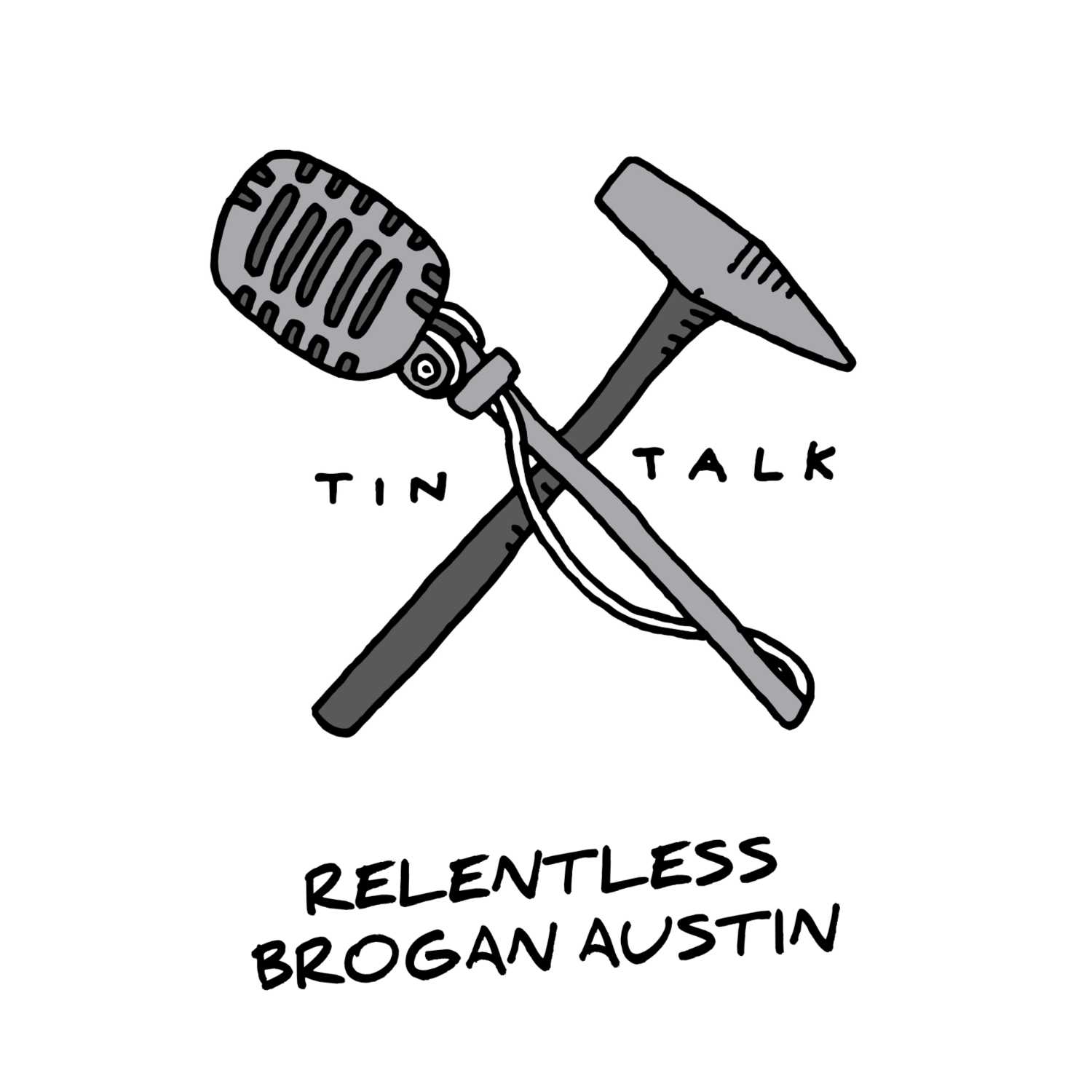 The Relentless Pursuit of Brogan Austin