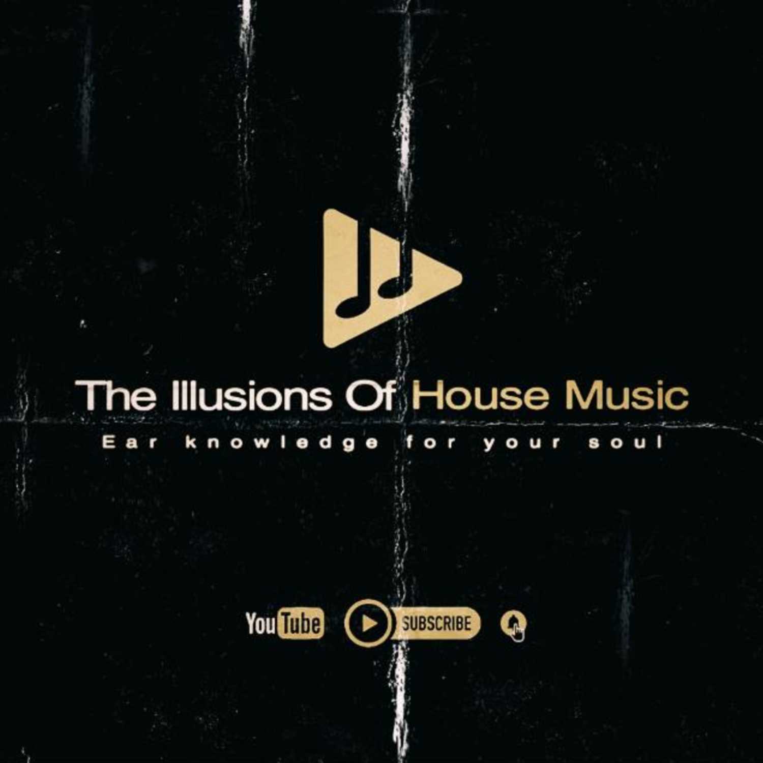 The Illusions Of House Music Vol.1