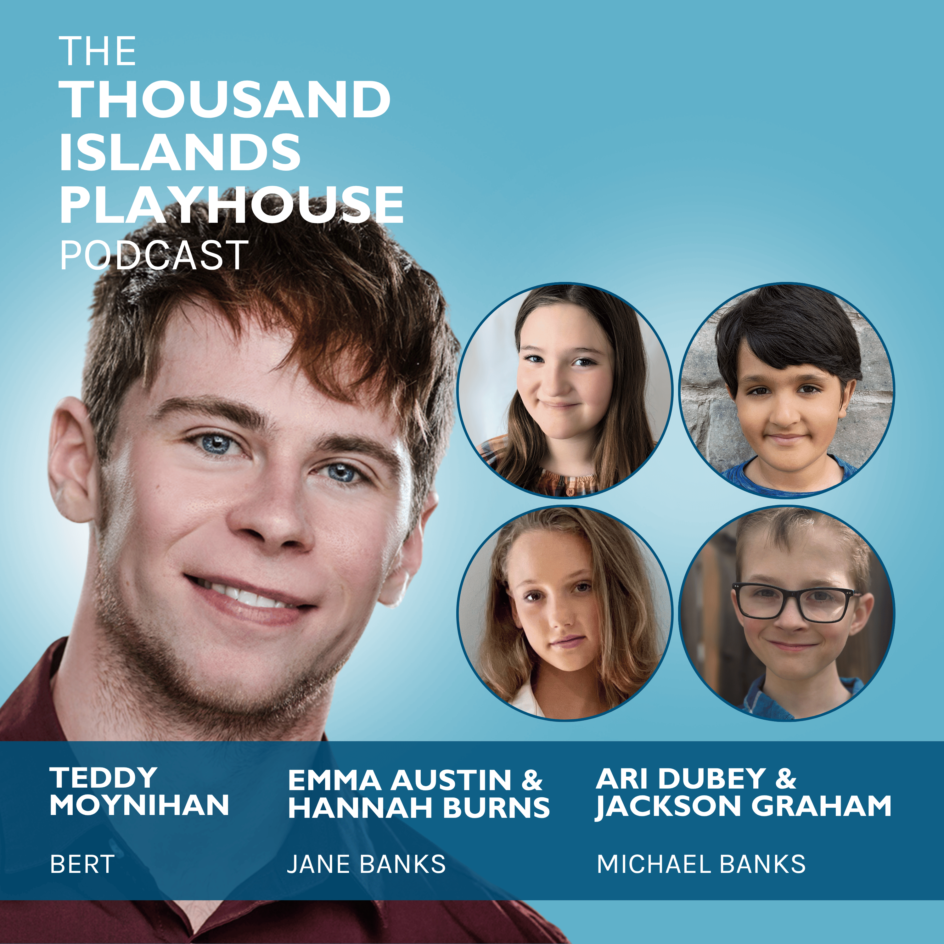 Mary Poppins with Teddy Moynihan, Emma Austin, Hannah Burns, Ari Dubey, and Jackson Graham episode artwork
