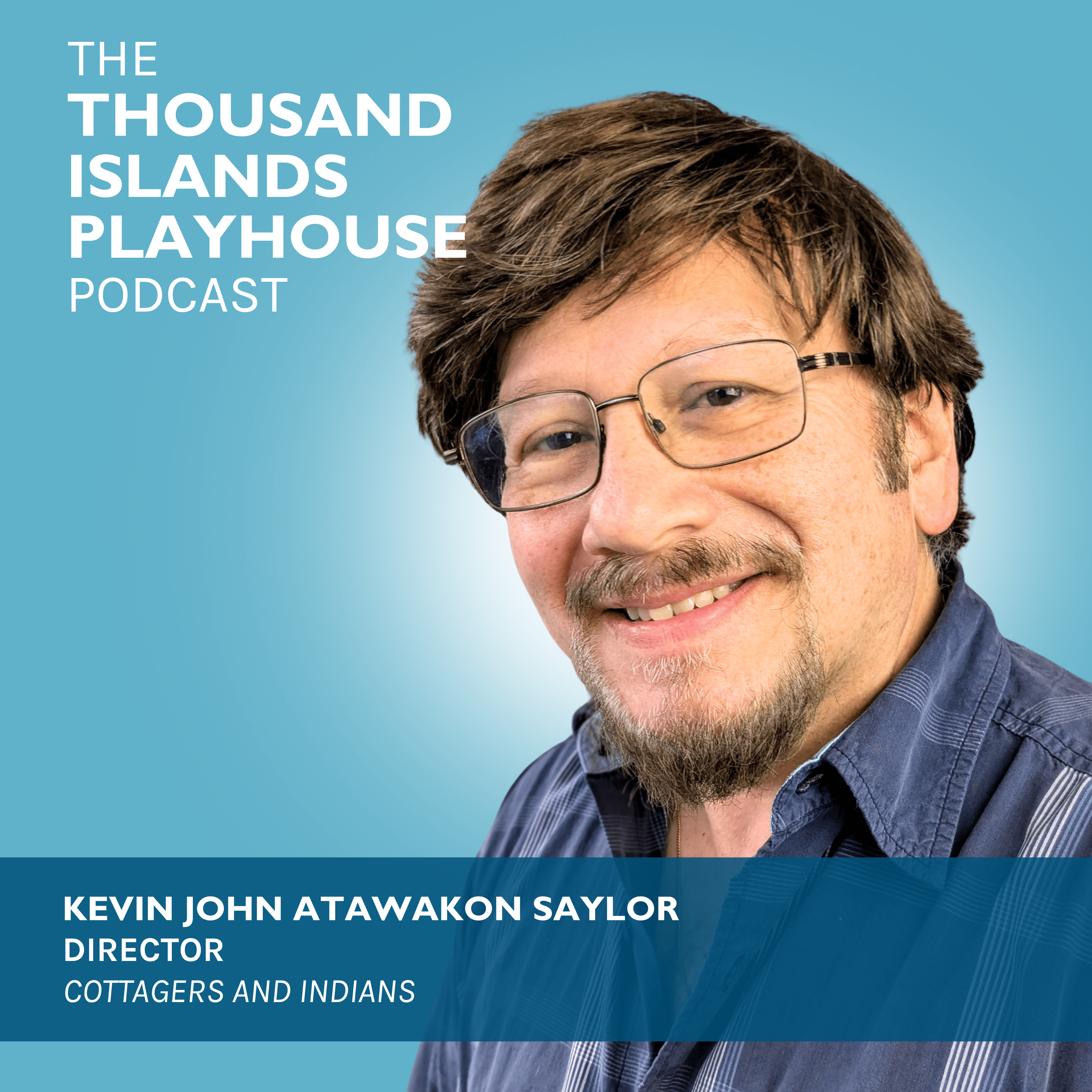 Cottagers and Indians with Kevin John Atawakon Saylor episode artwork
