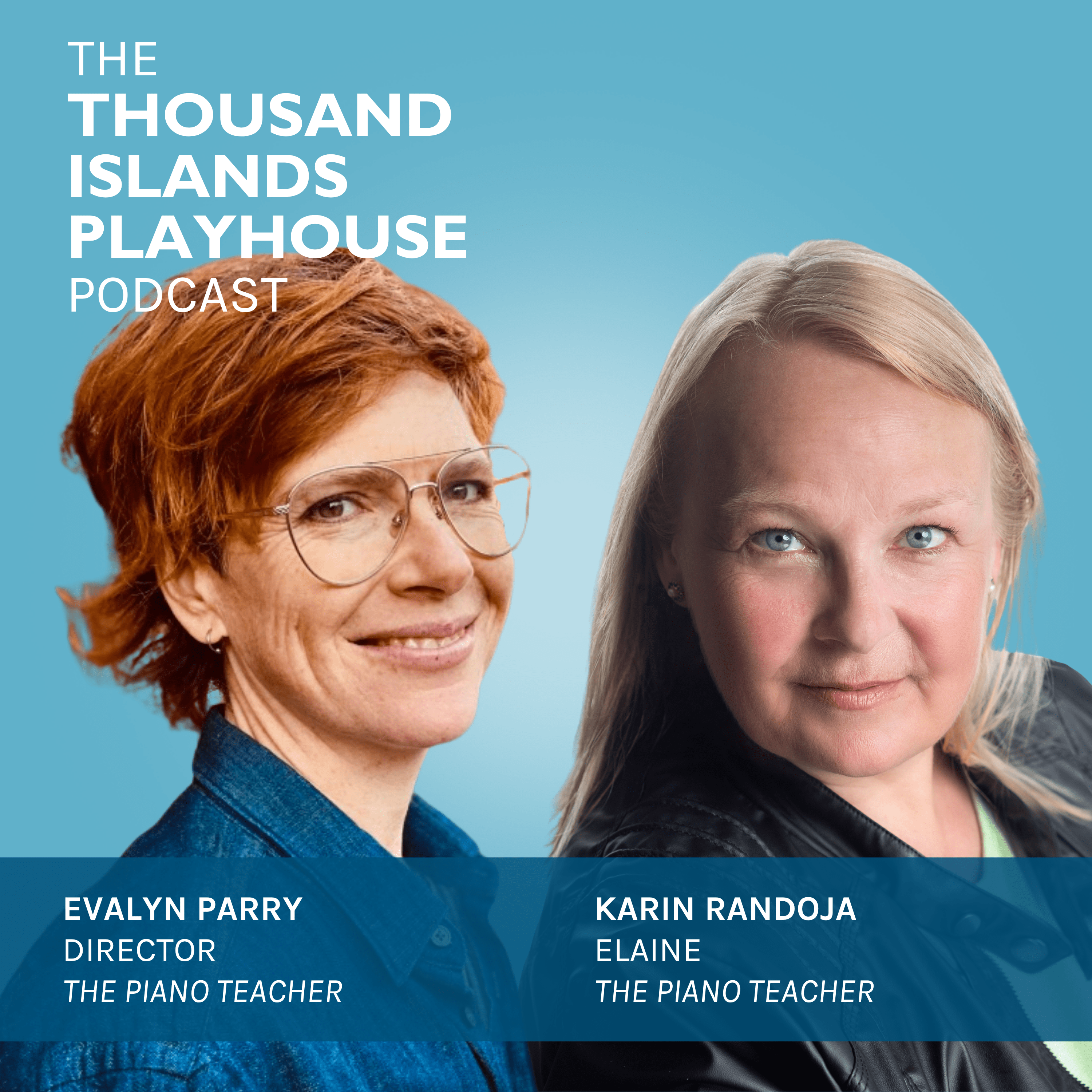 The Thousand Islands Playhouse Podcast