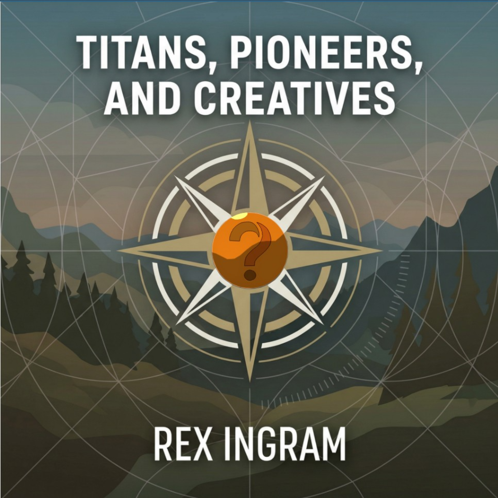 Titans, Pioneers, and Creatives cover art