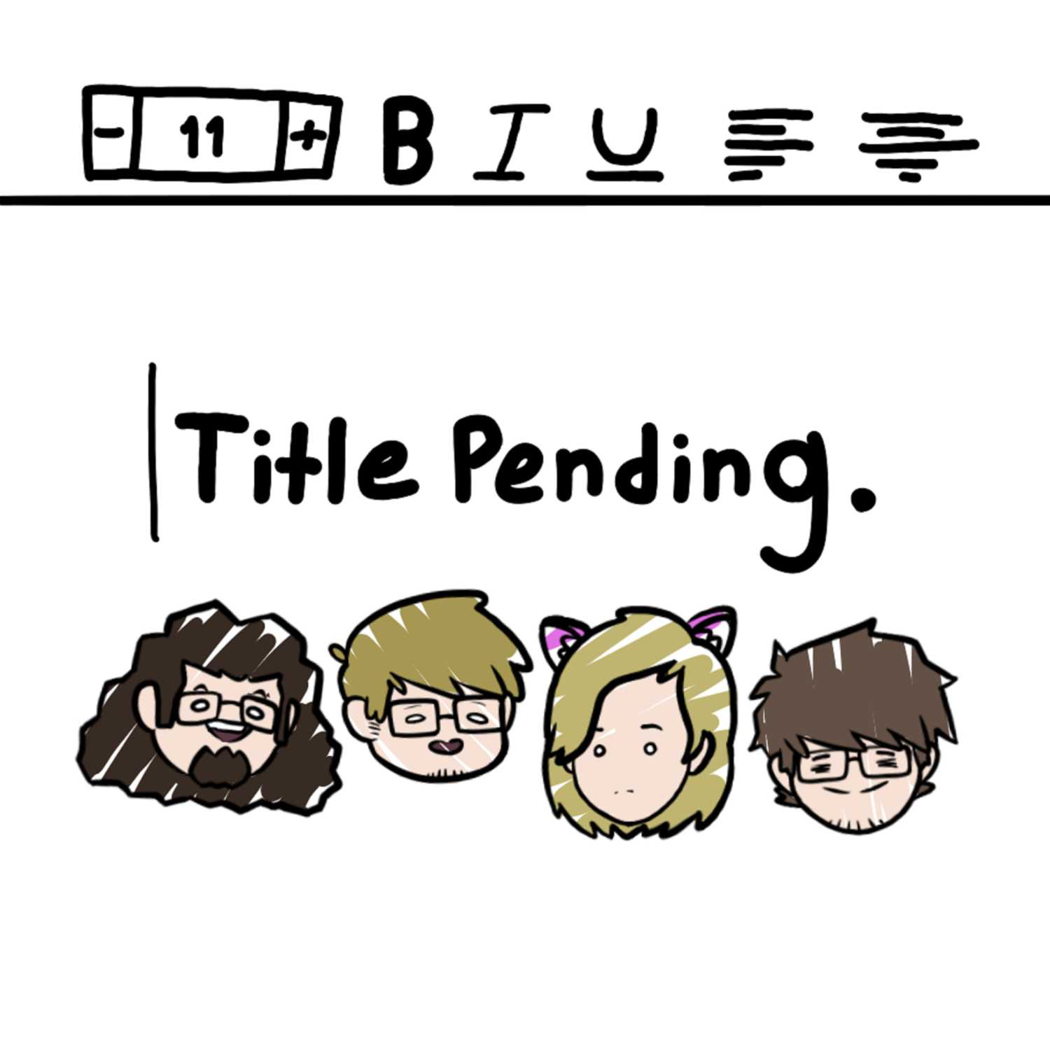 Title Pending Podcast