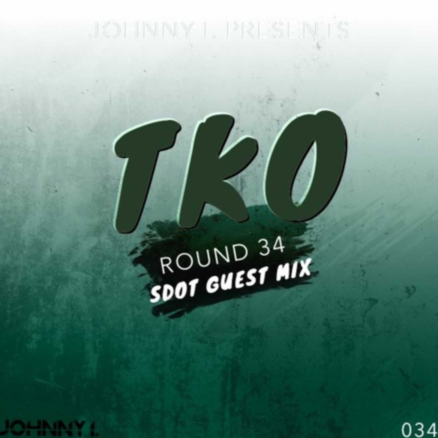 TKO: The Official Podcast - Round 34 - Guest Mix - SDOT episode artwork