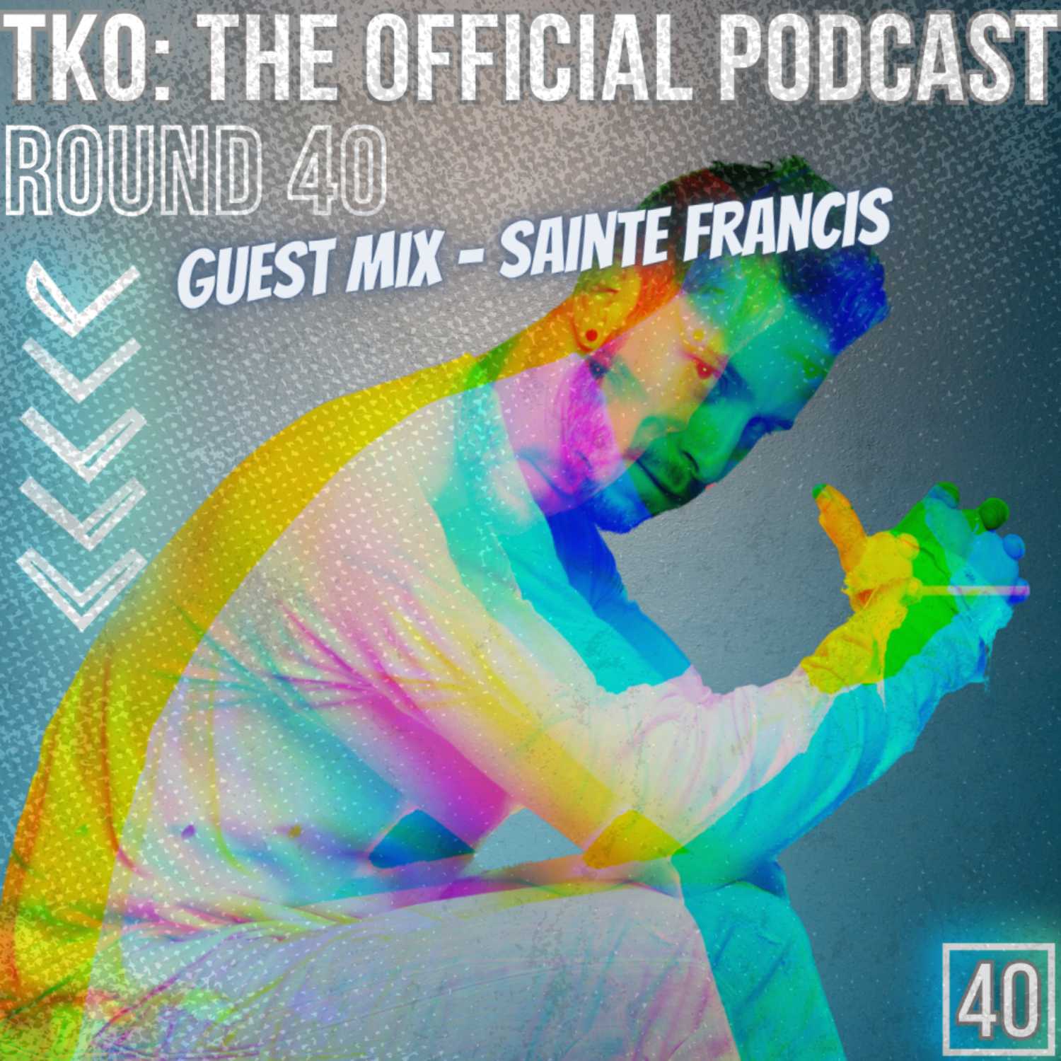 Johnny I. Presents - TKO: The Official Podcast - Round 40 - Guest Mix - Sainte Francis episode artwork