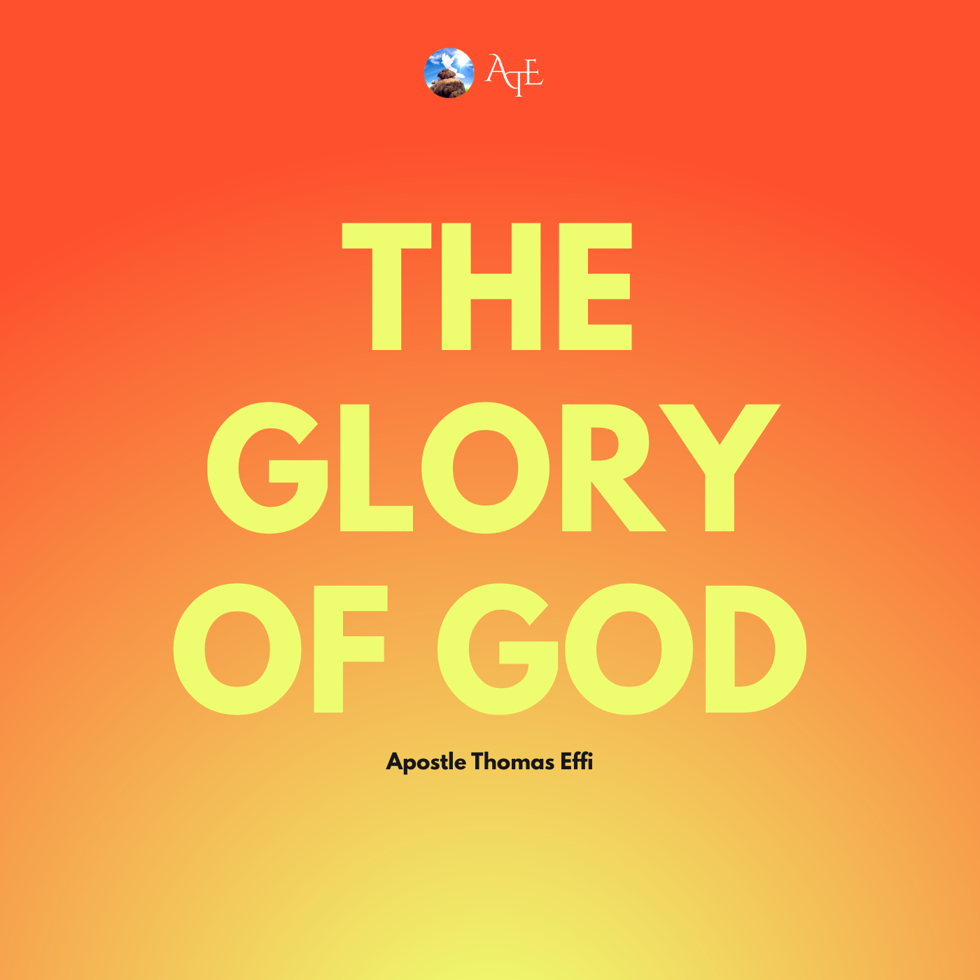 The Glory of God | Apostle Thomas Effi episode artwork