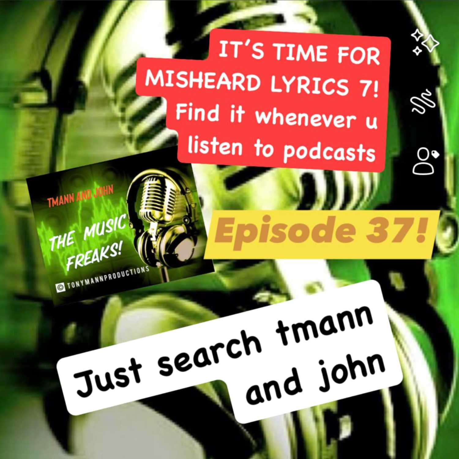 TMann and John-The Music Freaks!