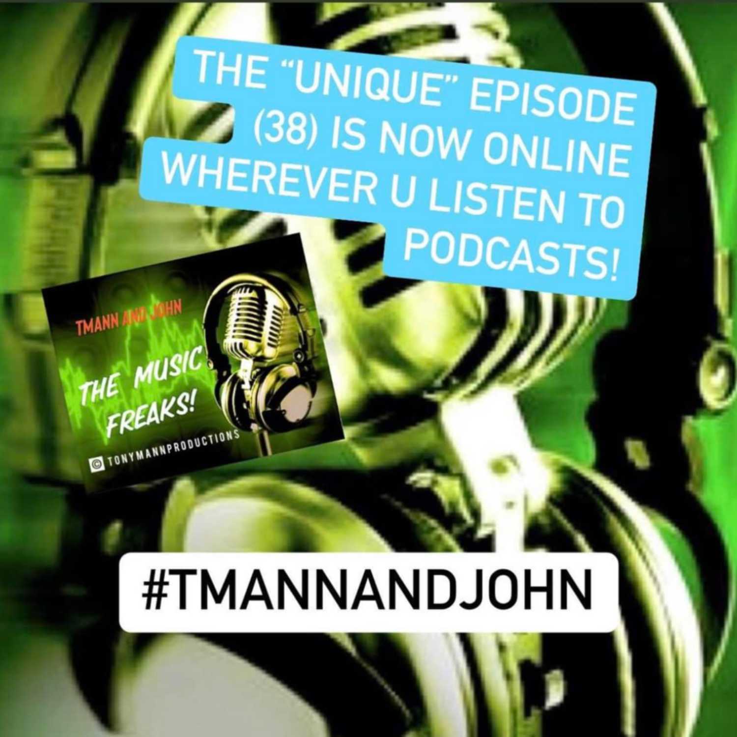 TMann and John-The Music Freaks!