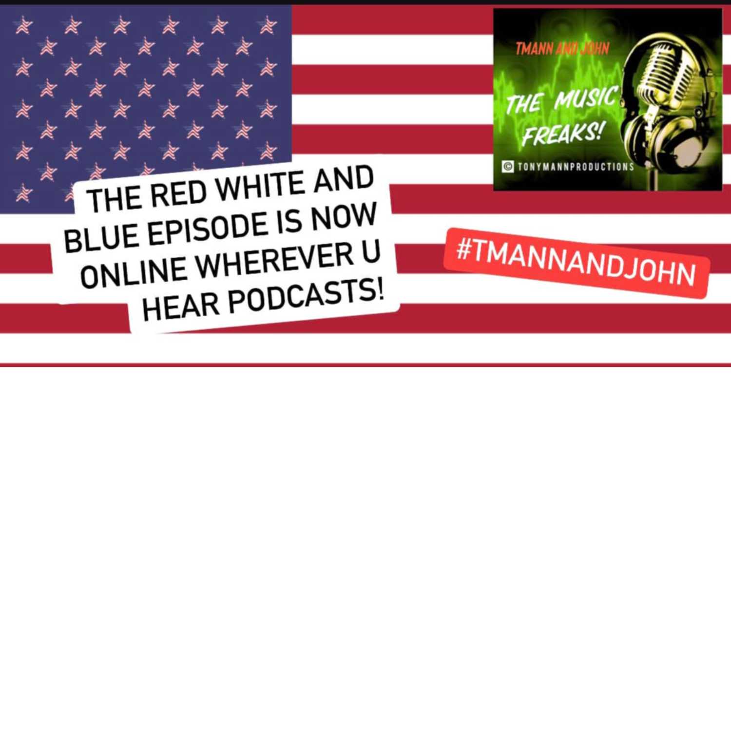 TMann and John-The Music Freaks!