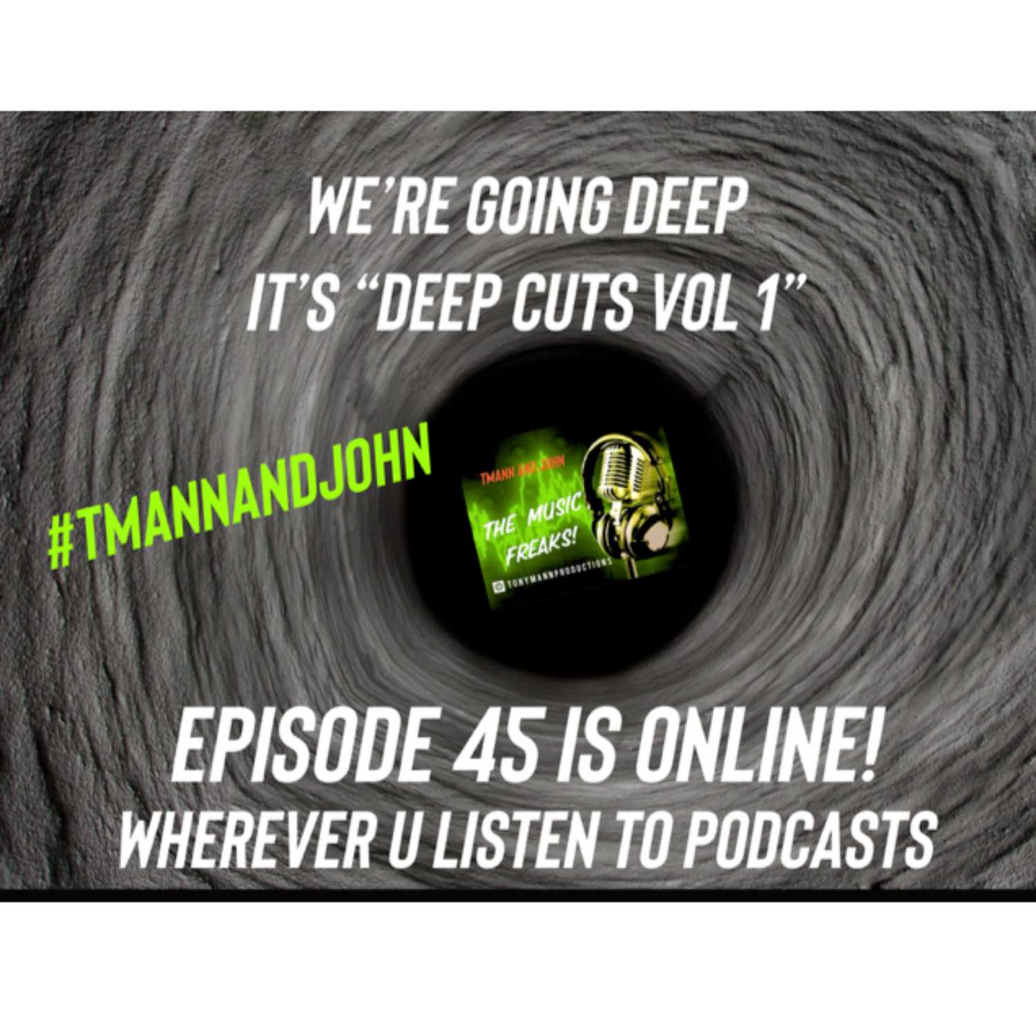 TMann and John-The Music Freaks!