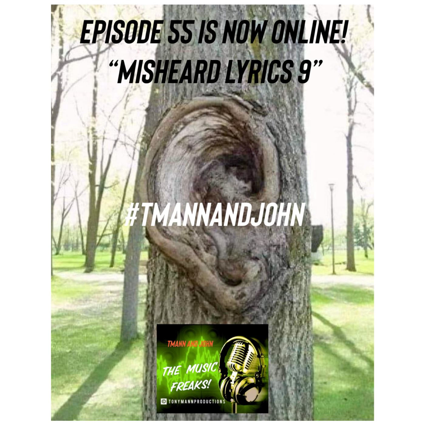 TMann and John-The Music Freaks!
